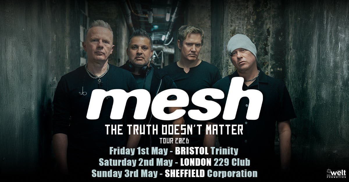 MESH ‘The Truth Doesn’t Matter’ Tour | London