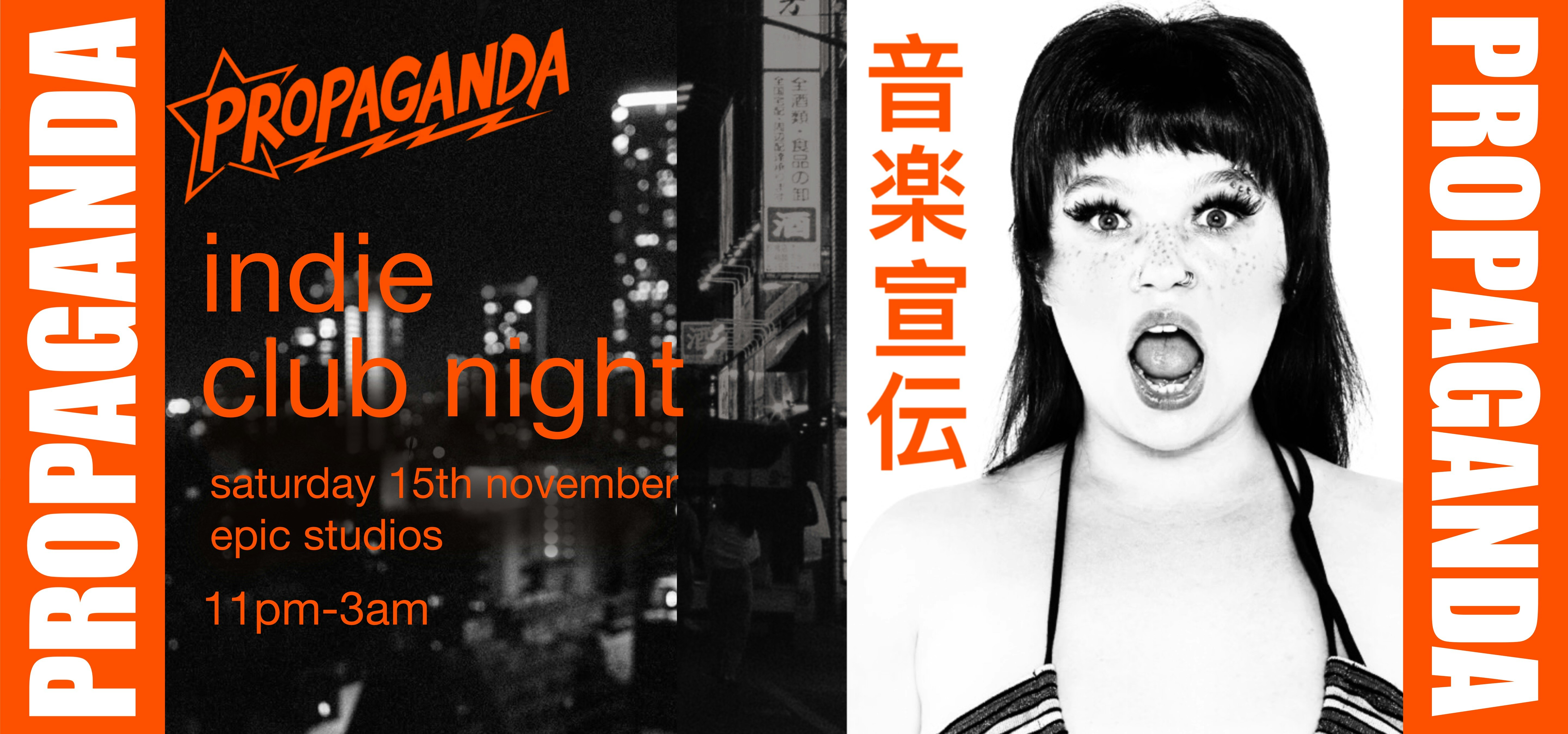 THIS SATURDAY – Propaganda Norwich – Indie Club Night at Epic Studios