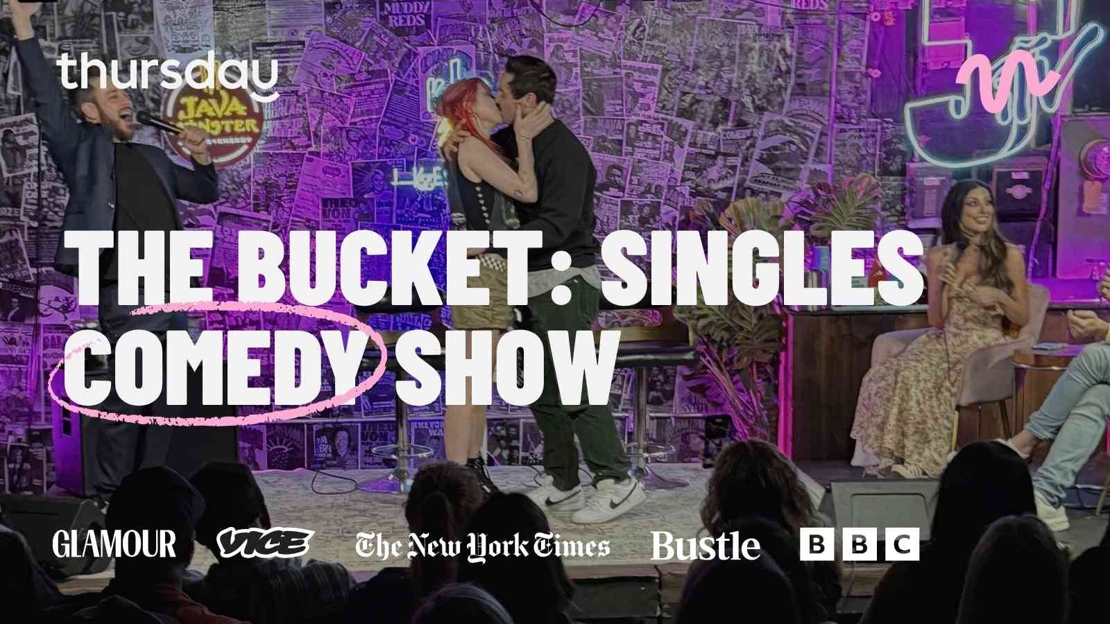Thursday | The Bucket: Singles Comedy Show (Venue Change!) | Los Angeles