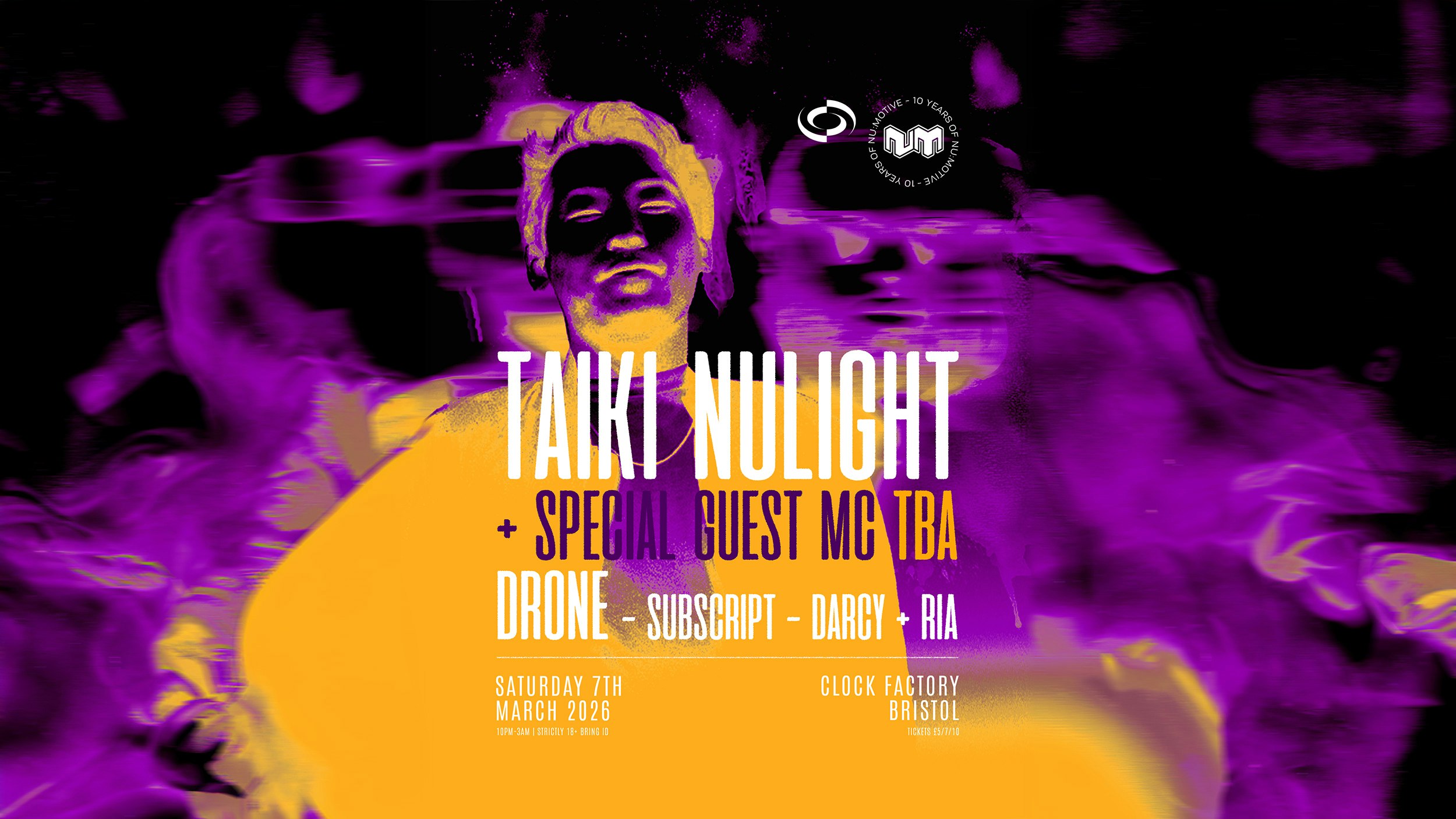 Nu:Motive: Taiki Nulight & Special Guest MC, Drone + More