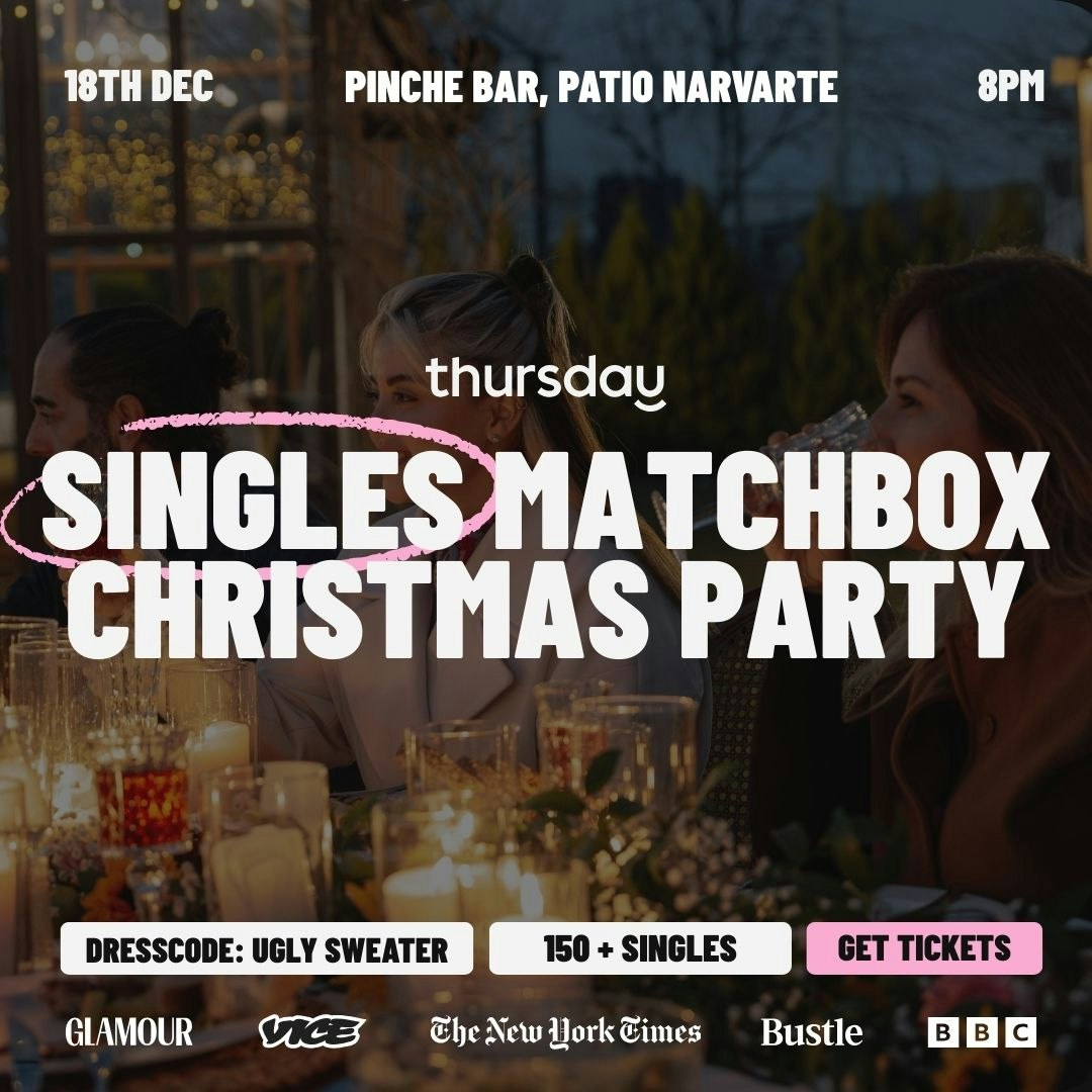 Thursday | Matchbox Christmas Event | Mexico City