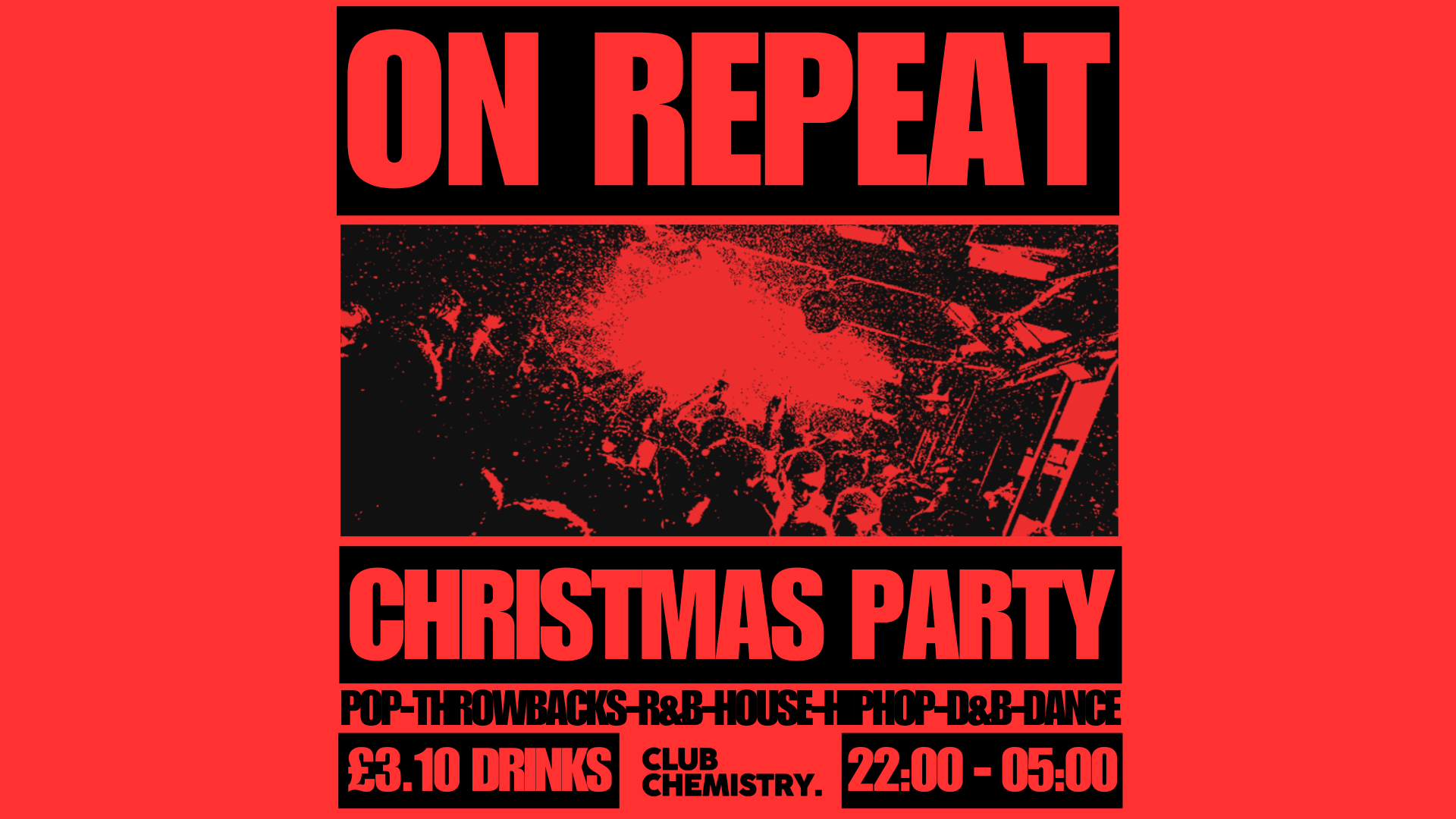 ON REPEAT ∙ CHRISTMAS PARTY *10 £3 TICKETS LEFT*