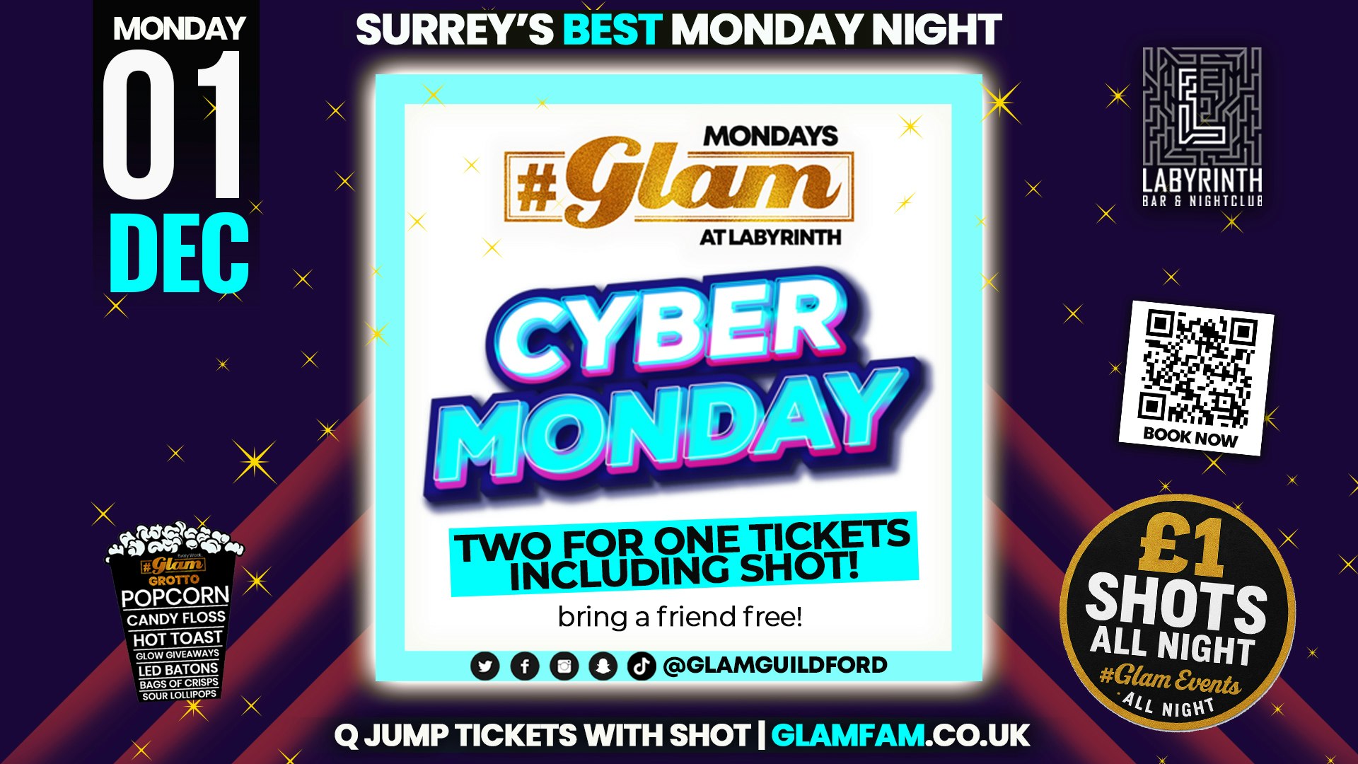 😻 Glam at Labyrinth | CYBER MONDAY!! 😍 2 4 1 TICKETS!‼️ £1 SHOTS ALL NIGHT!!