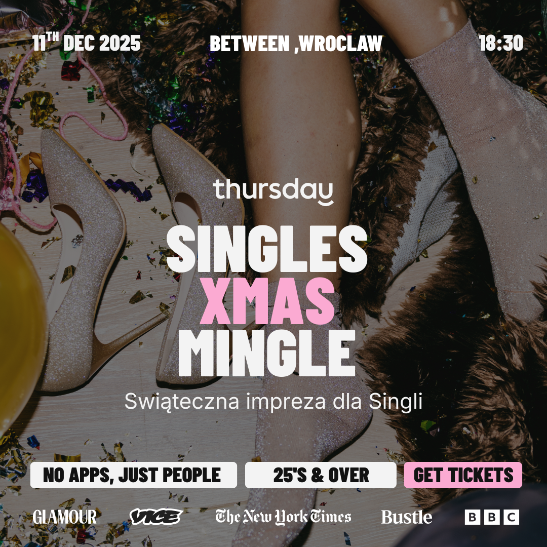 Thursday | Singles Xmas Mingle | Impreza Świąteczna | Wroclaw