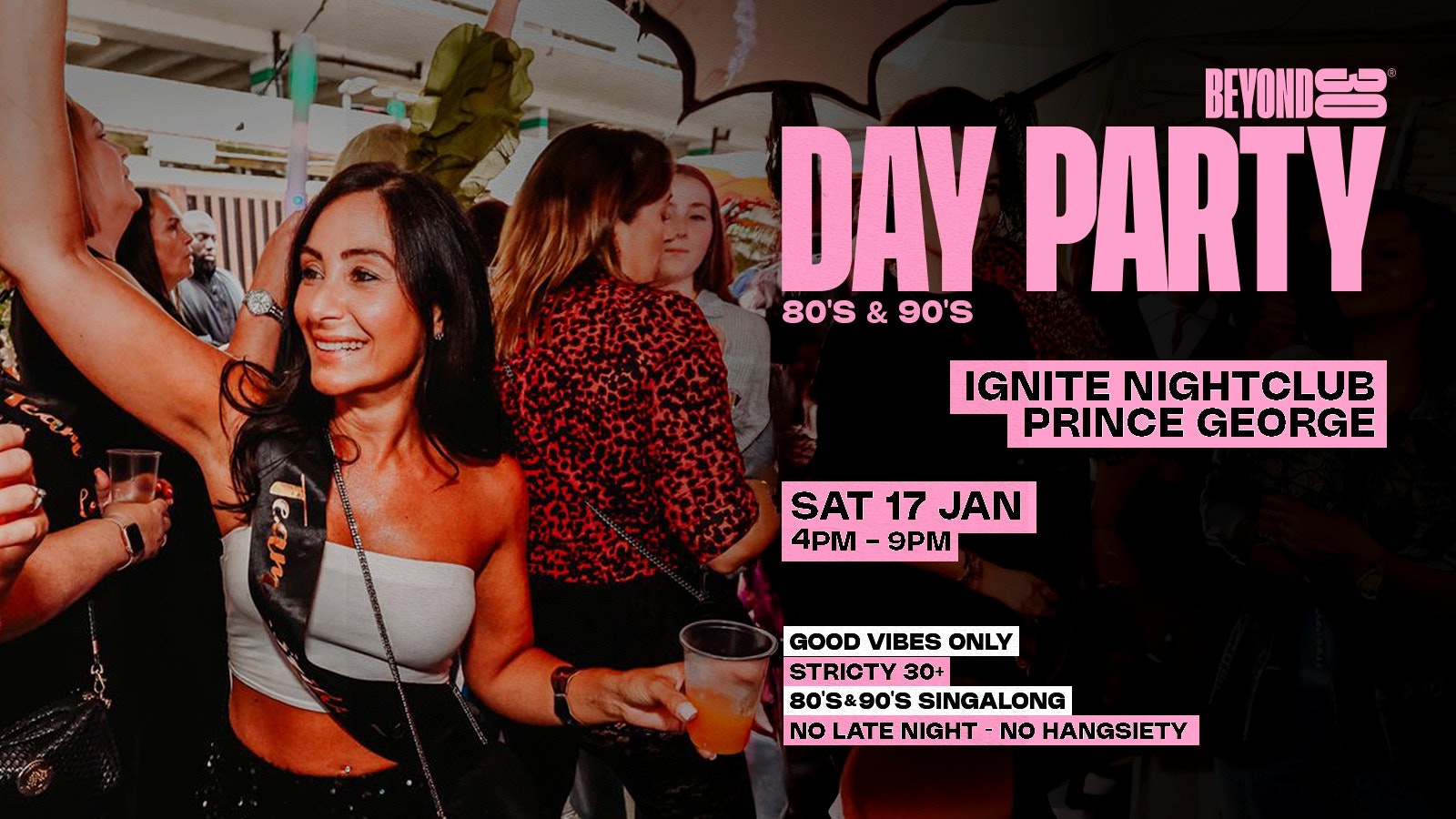 80s & 90s Over 30s Daytime Clubbing – PRINCE GEORGE🕺🏽