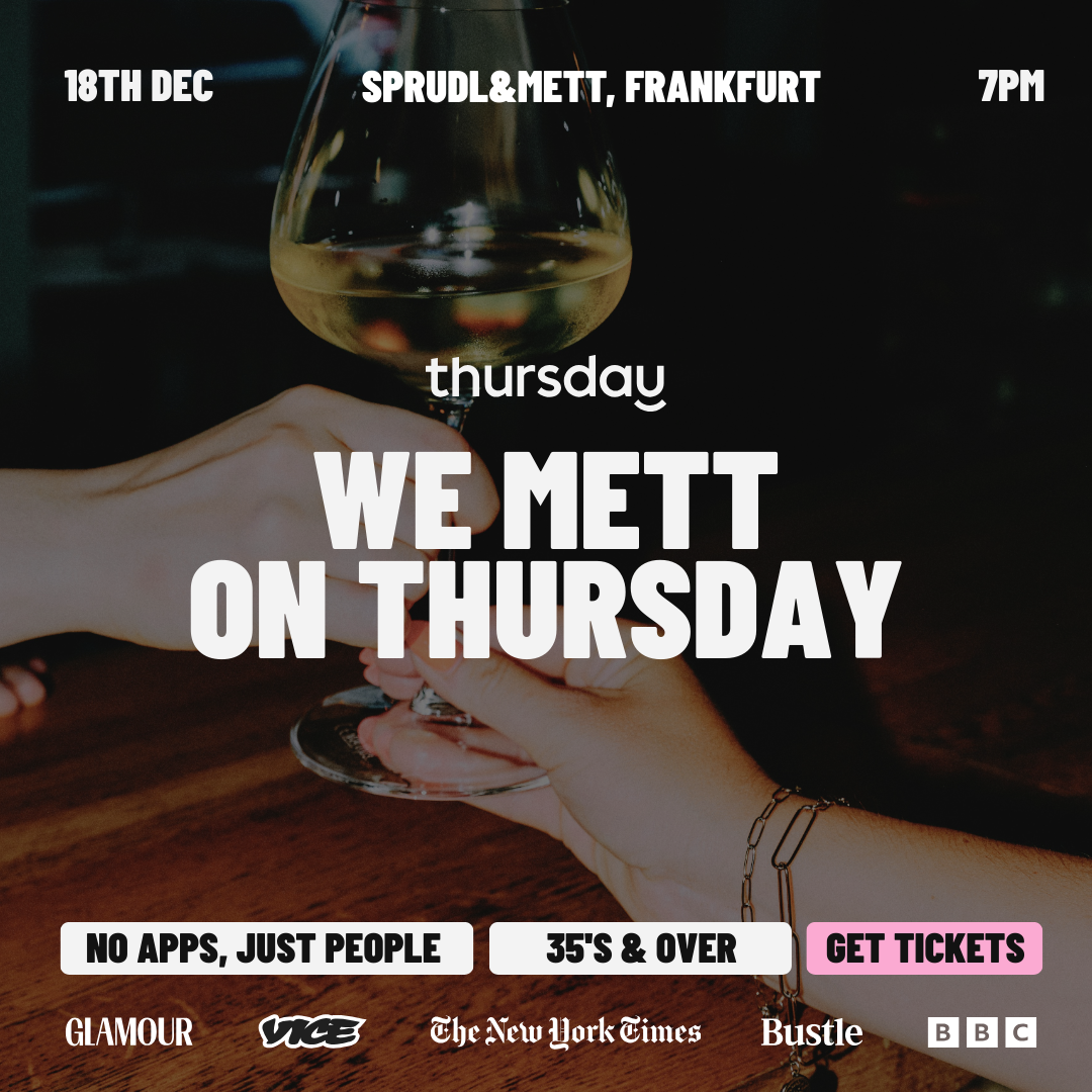 Thursday | We Mett on Thursday (35+) @ SPRUDL&METT | Frankfurt