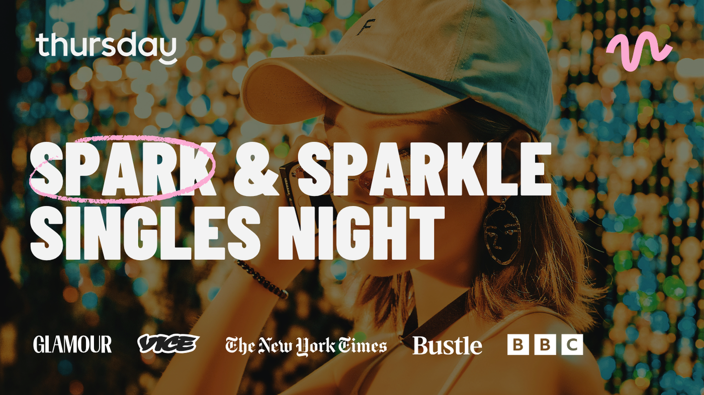 Thursday | Spark & Sparkle Singles Night