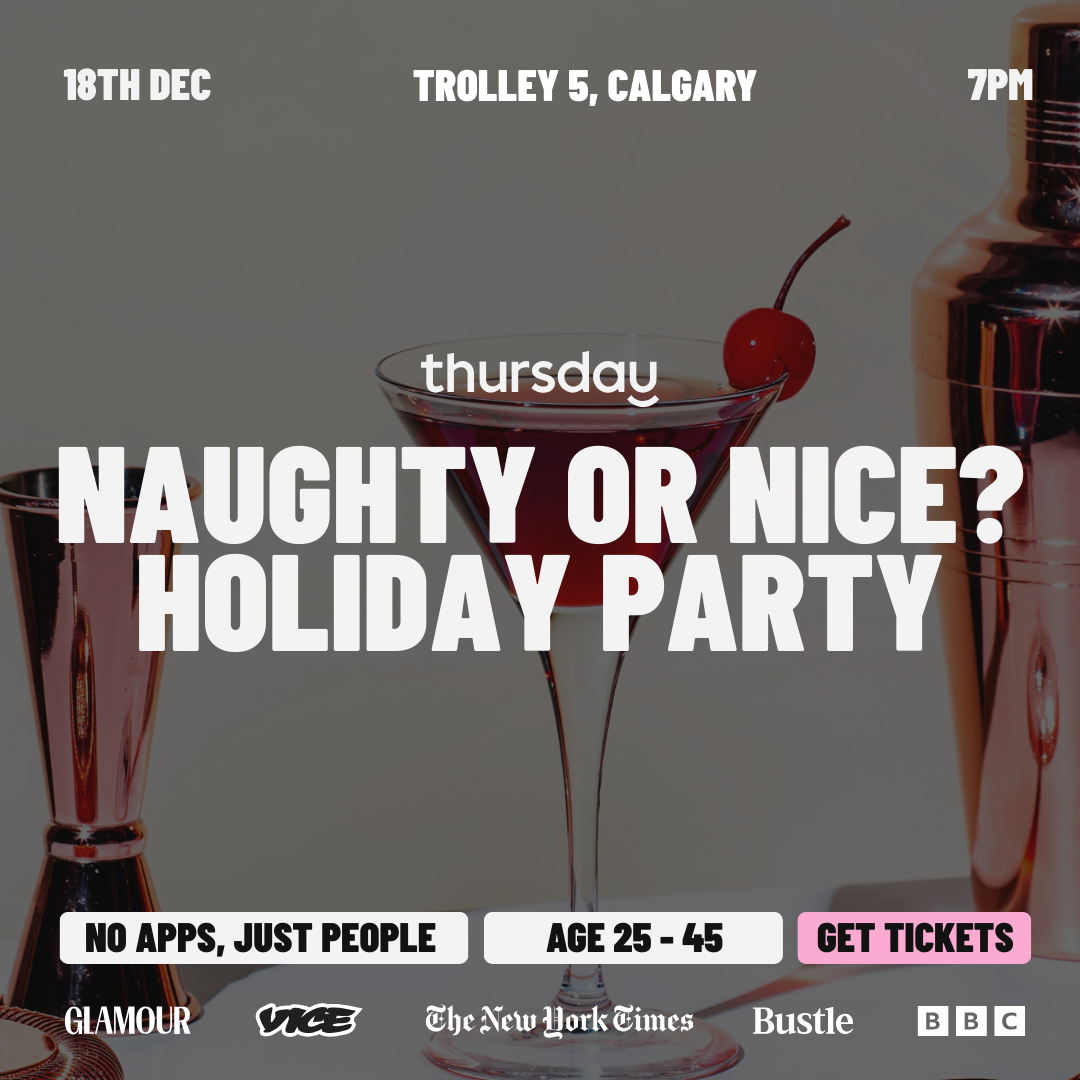 Thursday | Trolley 5 (Naughty or Nice? Holiday Party 🎁🎄 – Age 25 – 45 ) | Calgary