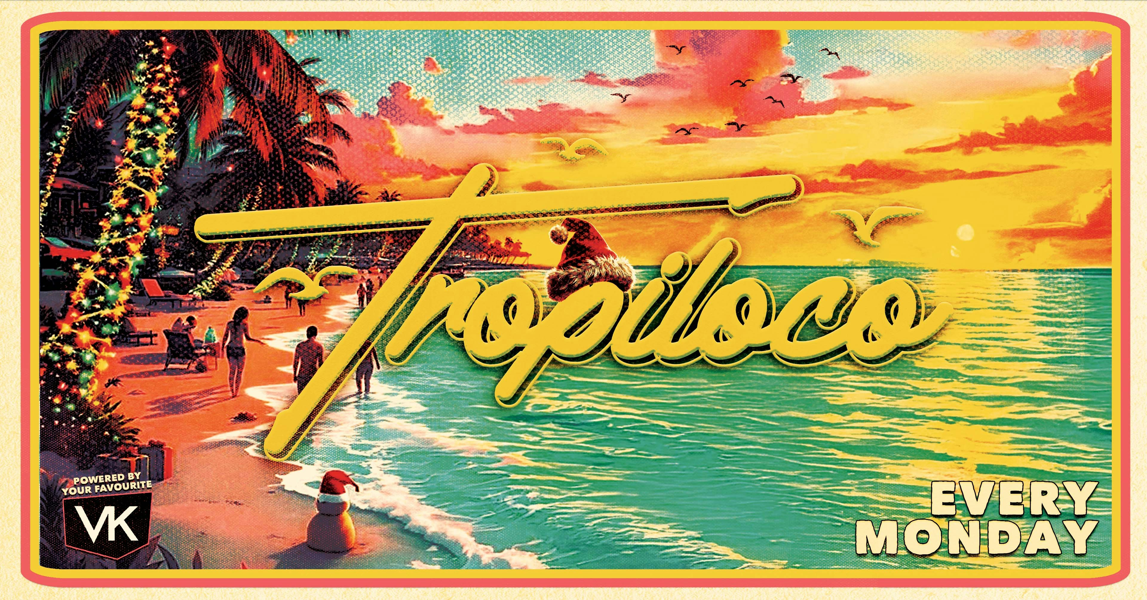 🪩🌴 TROPILOCO MONDAYS 🌴🪩 NEWCASTLE’S BIGGEST STUDENT PARTY! // THE SOCIAL CLUB, HOWLERS & CHACHA // POWERED BY YOUR FAVOURITE VK