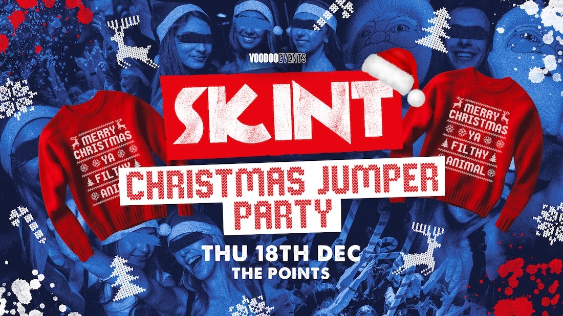 Skint – Christmas Jumper Party! 🎅🏻 🎄