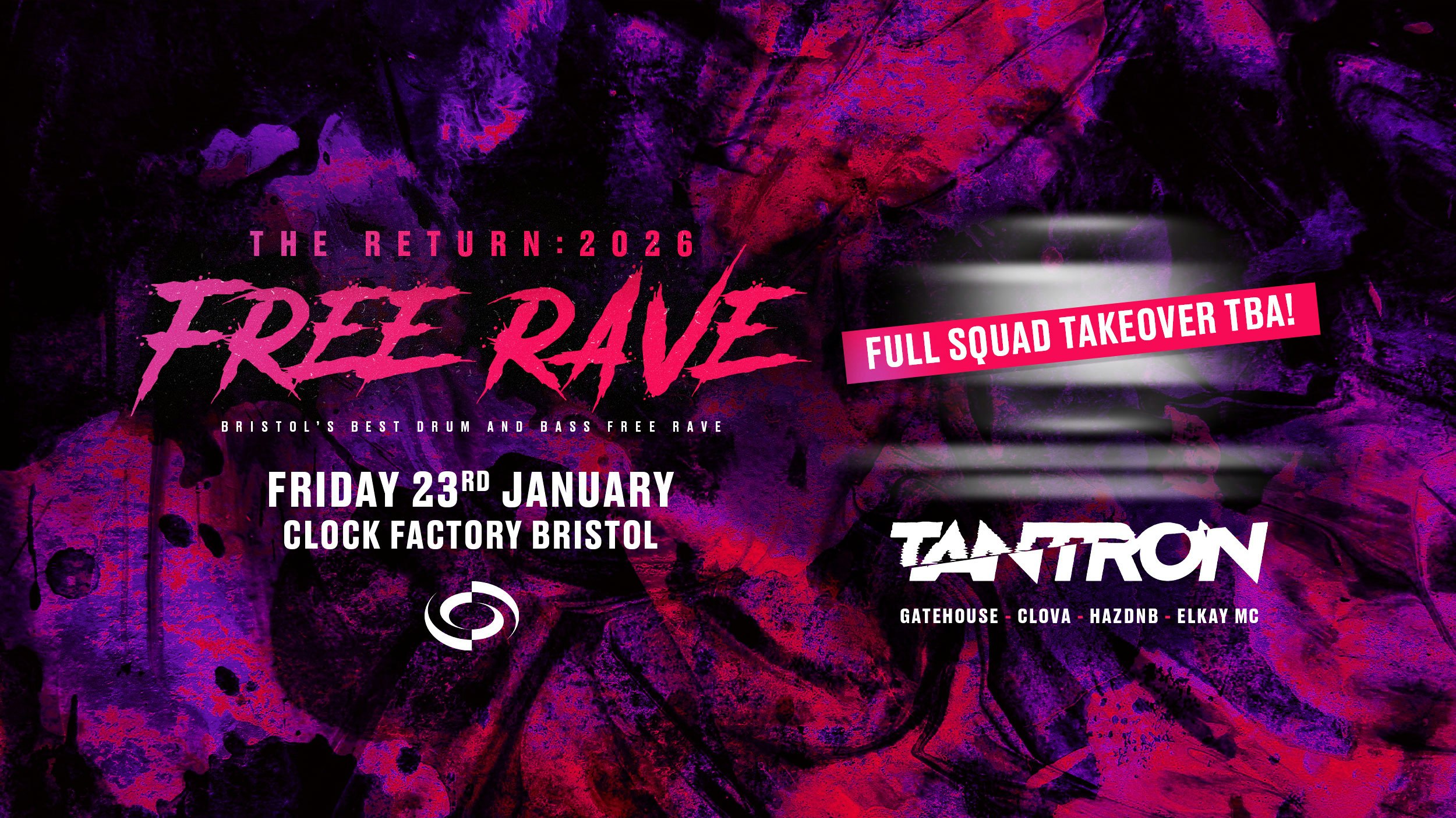 The Return: DNB FREE Rave • Special Guests TBA, Tantron & More