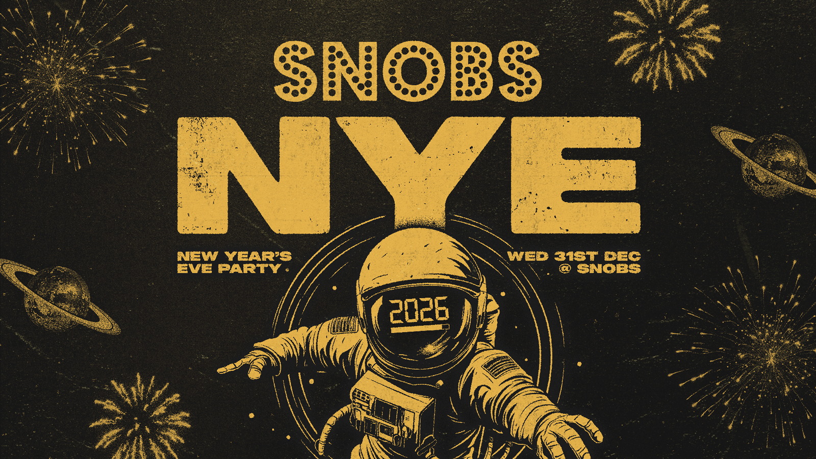 New Years Eve 31st Dec 2025 [SELLING FAST!] @ Snobs : Birmingham NYE at its best  🎉