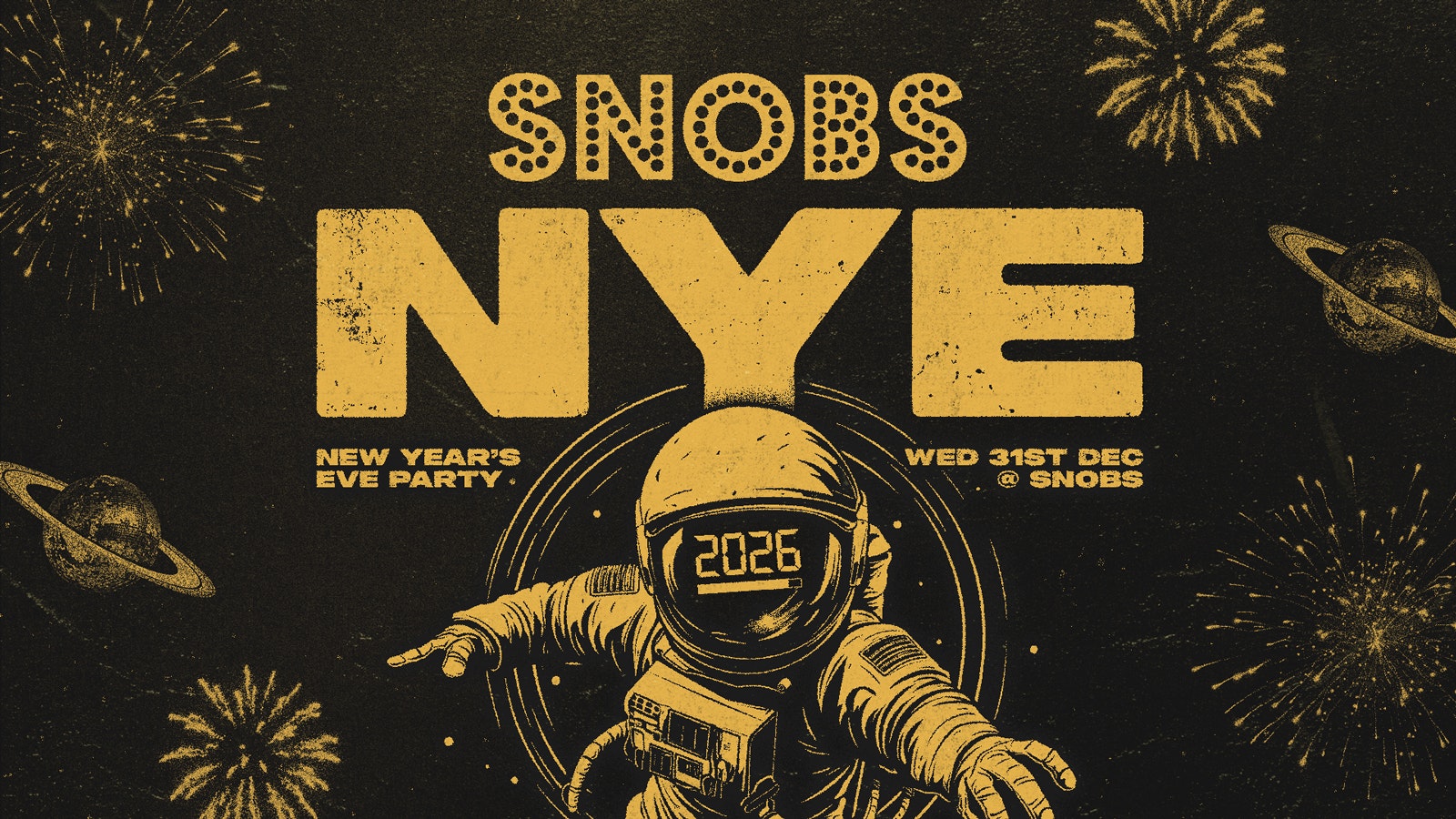 New Years Eve 31st Dec 2025 @ Snobs : Birmingham NYE at its best  🎉