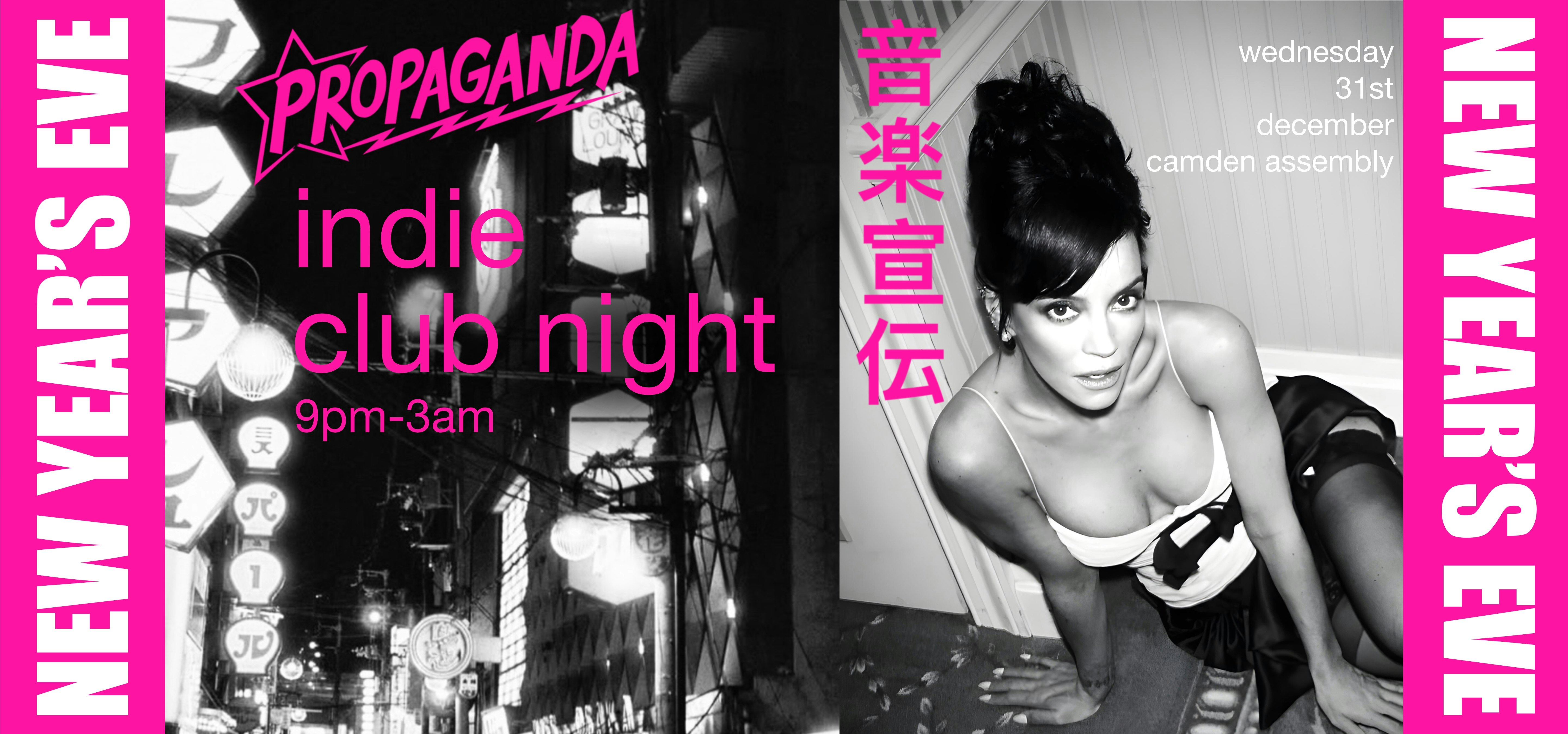 Propaganda NYE – Indie Club Night at Camden Assembly!