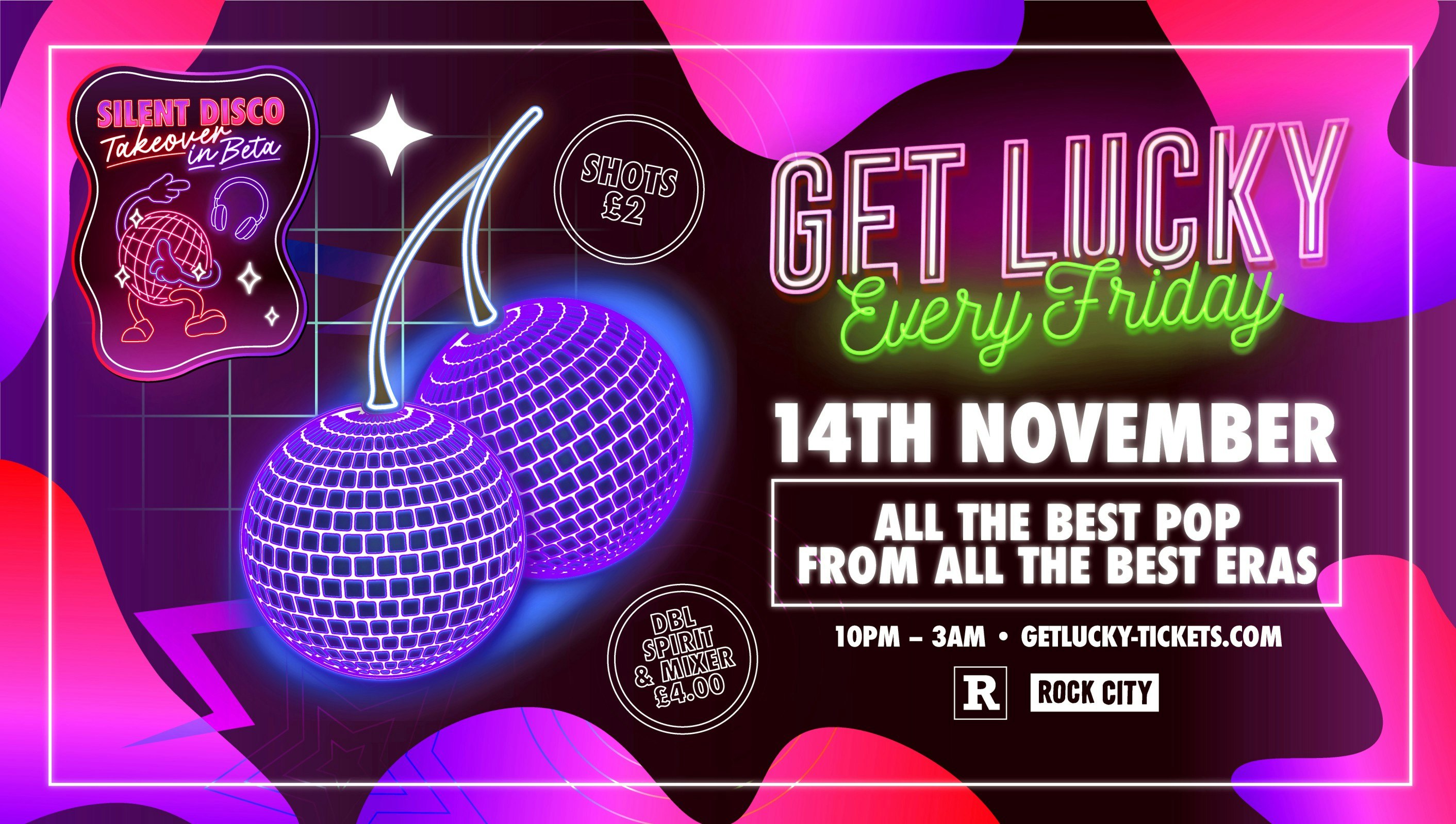 Get Lucky – (INC SILENT DISCO TAKEOVER IN THE BETA ROOM) – Nottingham’s Biggest Friday Night – 14/11/25