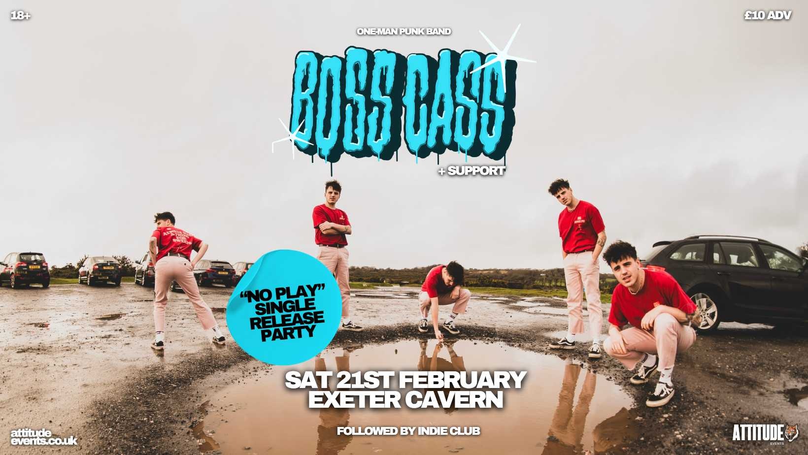 Boss Cass (Single Release Party) ✘ Support @ Cavern, Exeter
