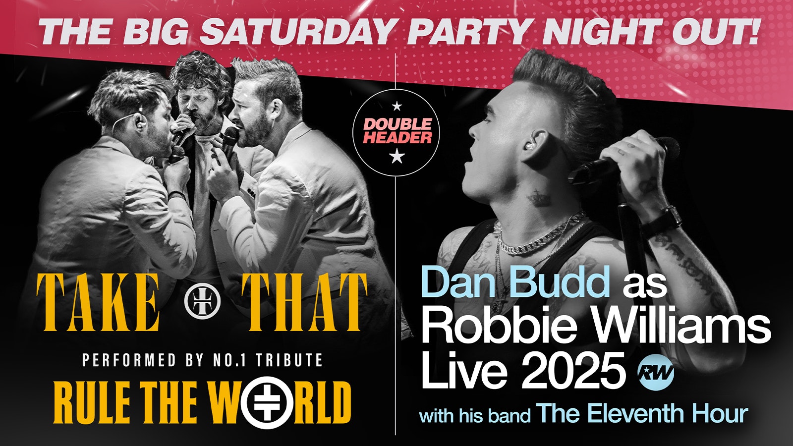 ⭐️ THE TAKE THAT + ROBBIE SHOW starring the awesome Rule The World and Dan Budd and his live band