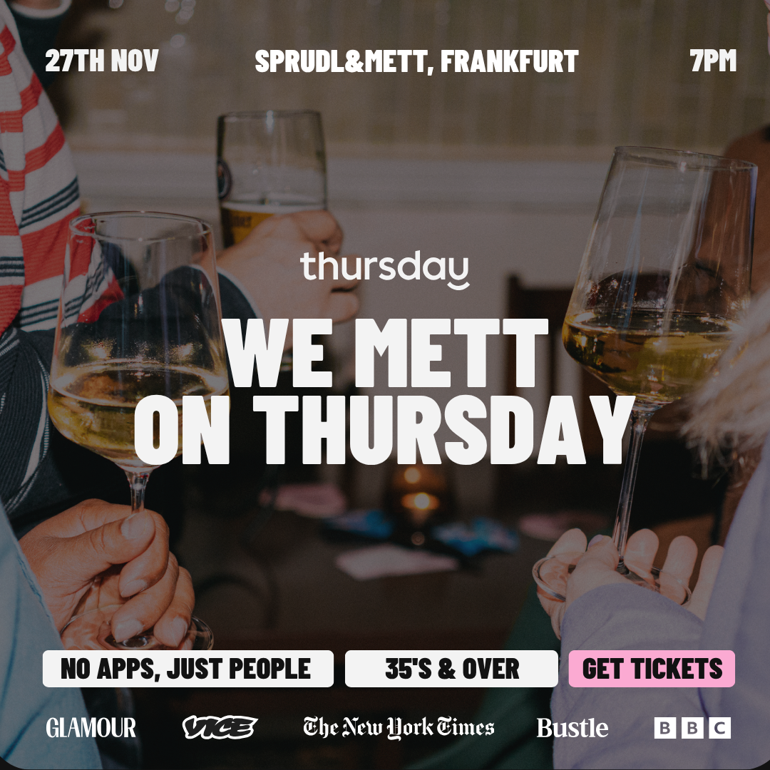 Thursday | We Mett on Thursday (35+) @ SPRUDL&METT | Frankfurt
