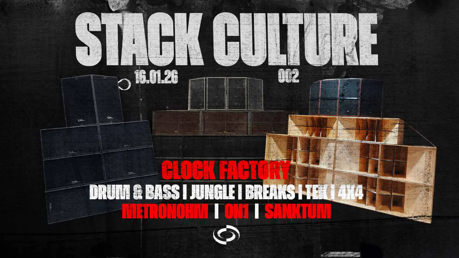 Stack Culture 002 | FREE Rave | Sound System Meet at Clock Factory ...
