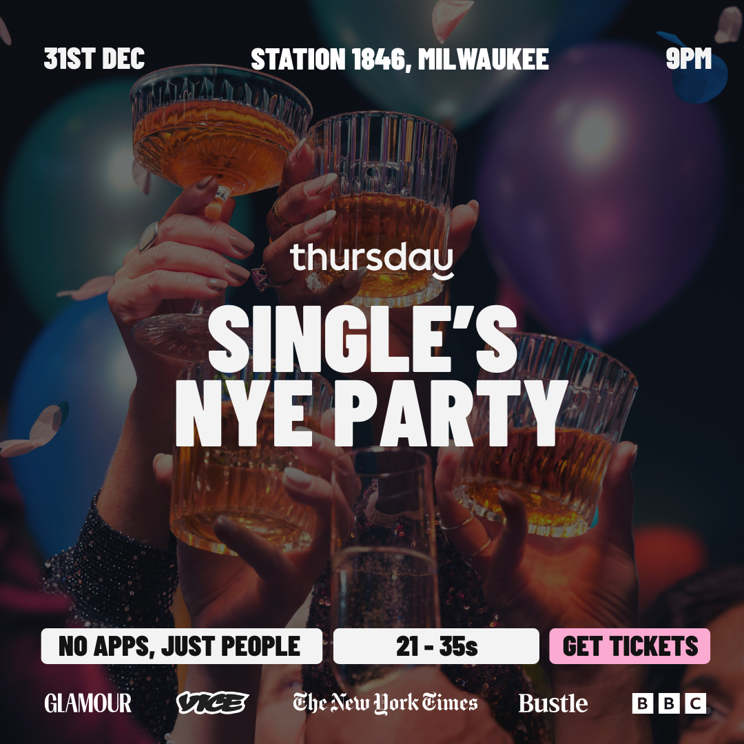 Wednesday | Single’s NYE Party | Milwaukee