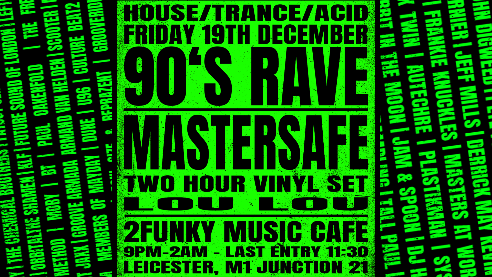 Leicester’s Biggest 90s Rave – ACID / JUNGLE / TRANCE / HOUSE