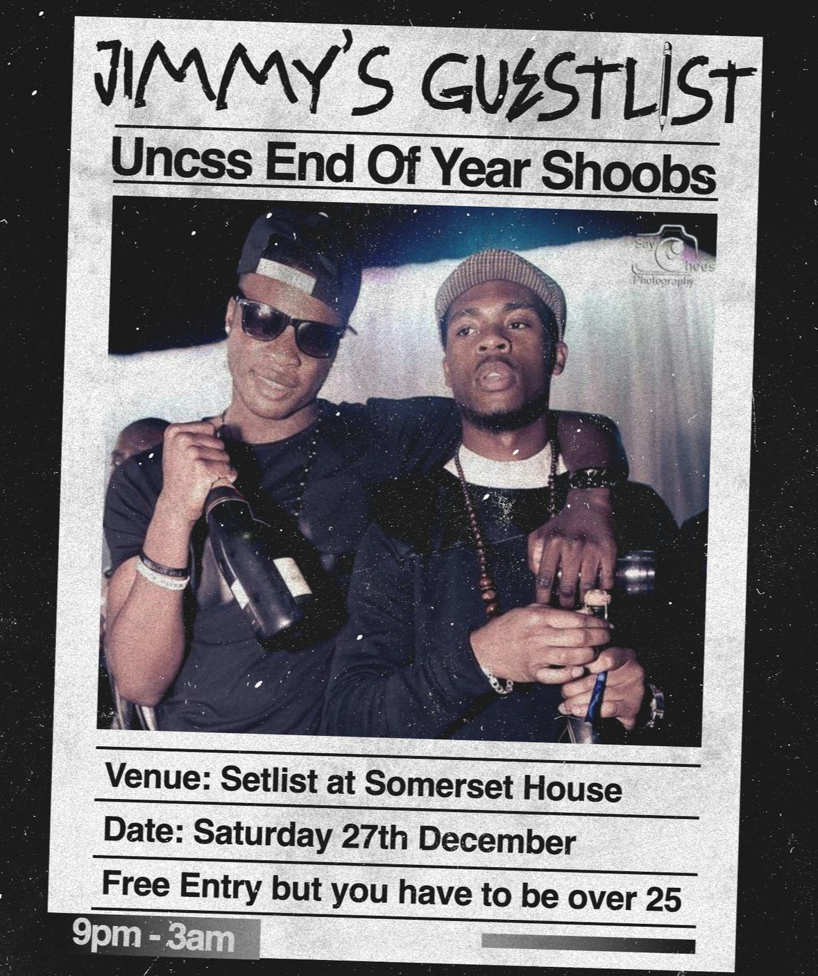 SETLIFE: Jimmy’s Guestlist – Uncss End of Year Shoobz