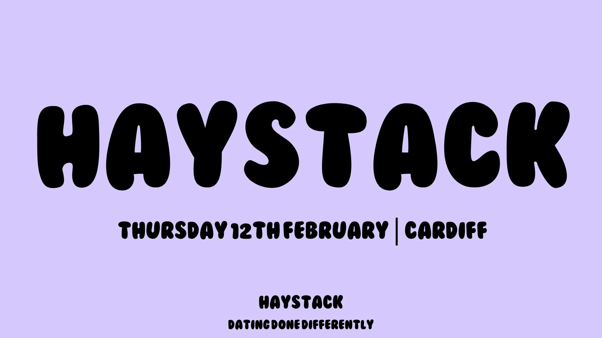 HAYSTACK DATING | CARDIFF GOLF FANG | THURSDAY 12TH FEBRUARY