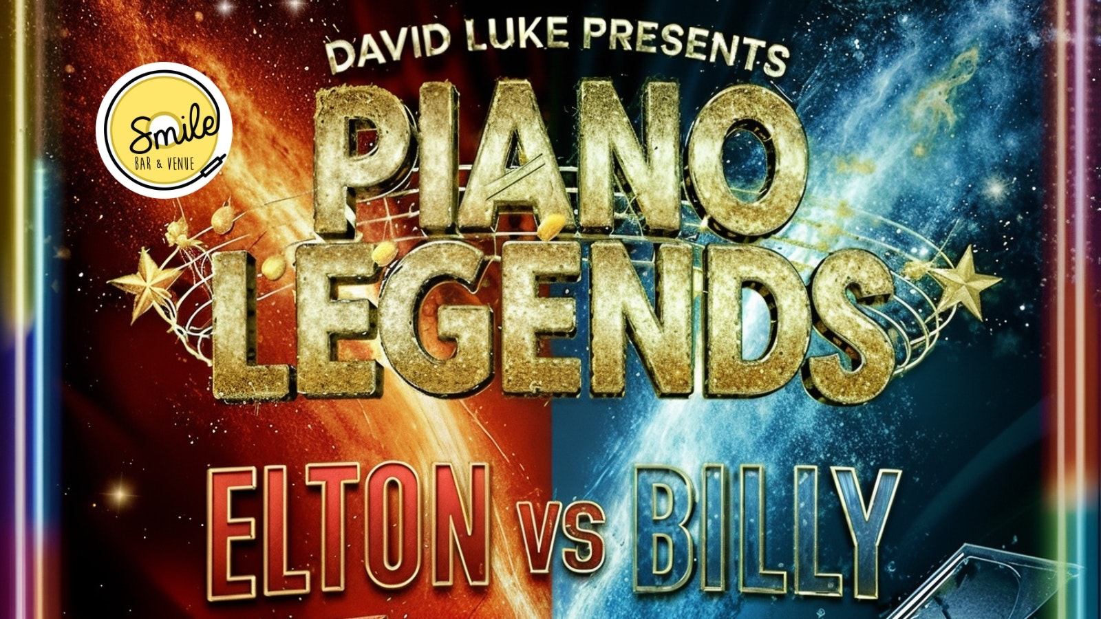 “David Luke presents Piano Legends – Celebrating the music of Elton John and Billy Joel”.