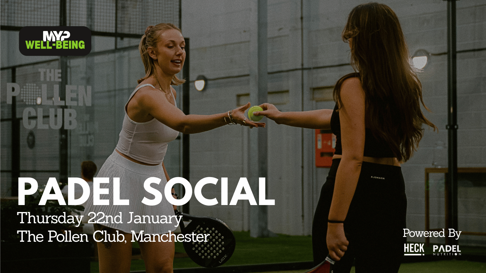 MYP x Heck Padel Social @ Pollen Club – 22.01.2026
