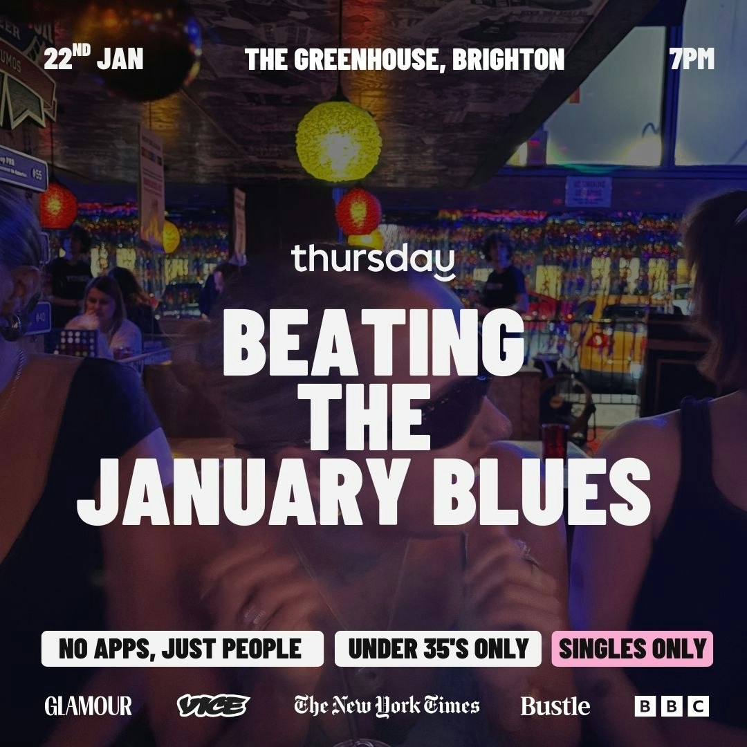 Thursday | BEAT The Jan Blues – Singles Party | The Greenhouse, Brighton