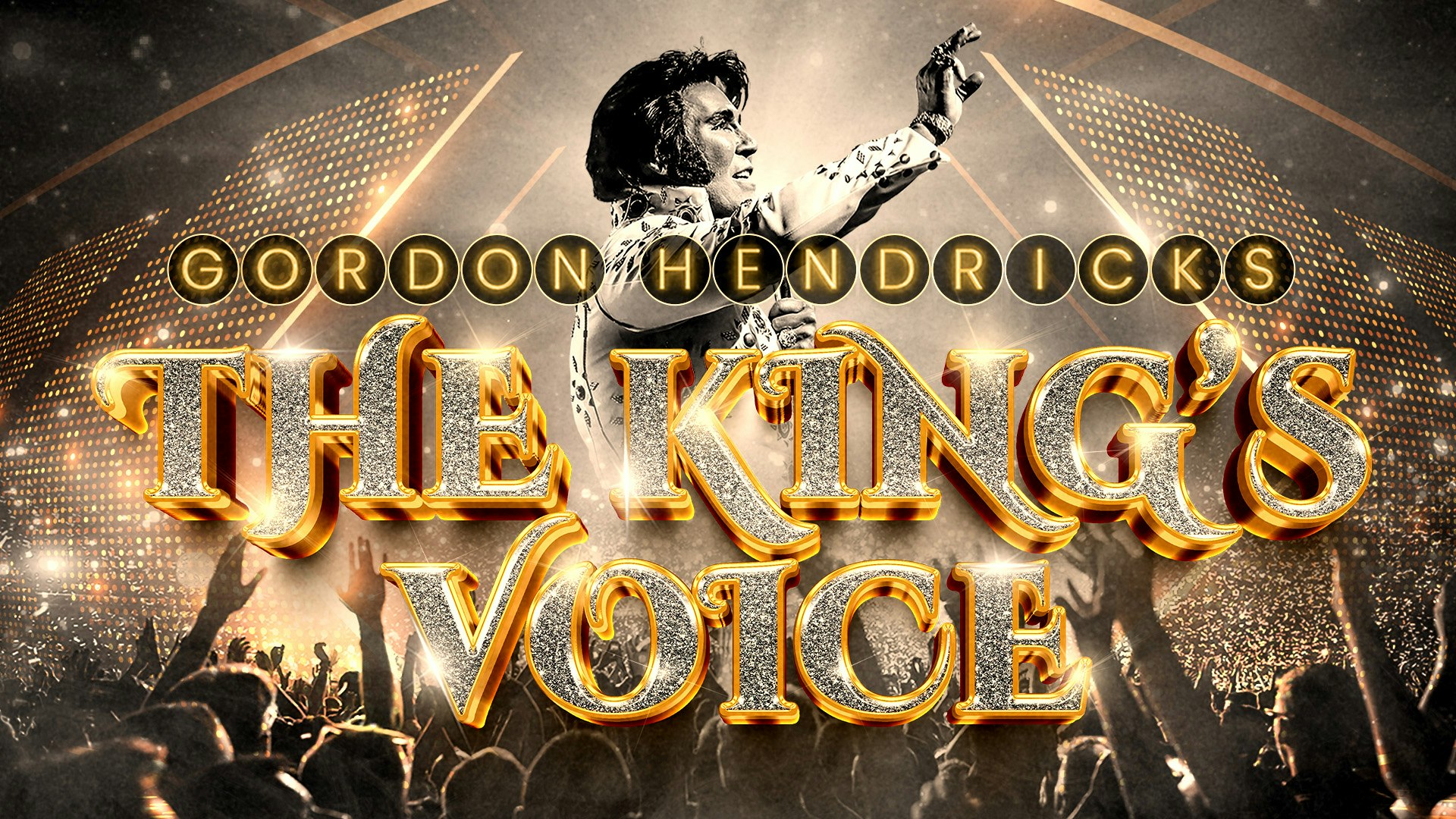 Gordon Hendricks is ELVIS – The King’s Voice