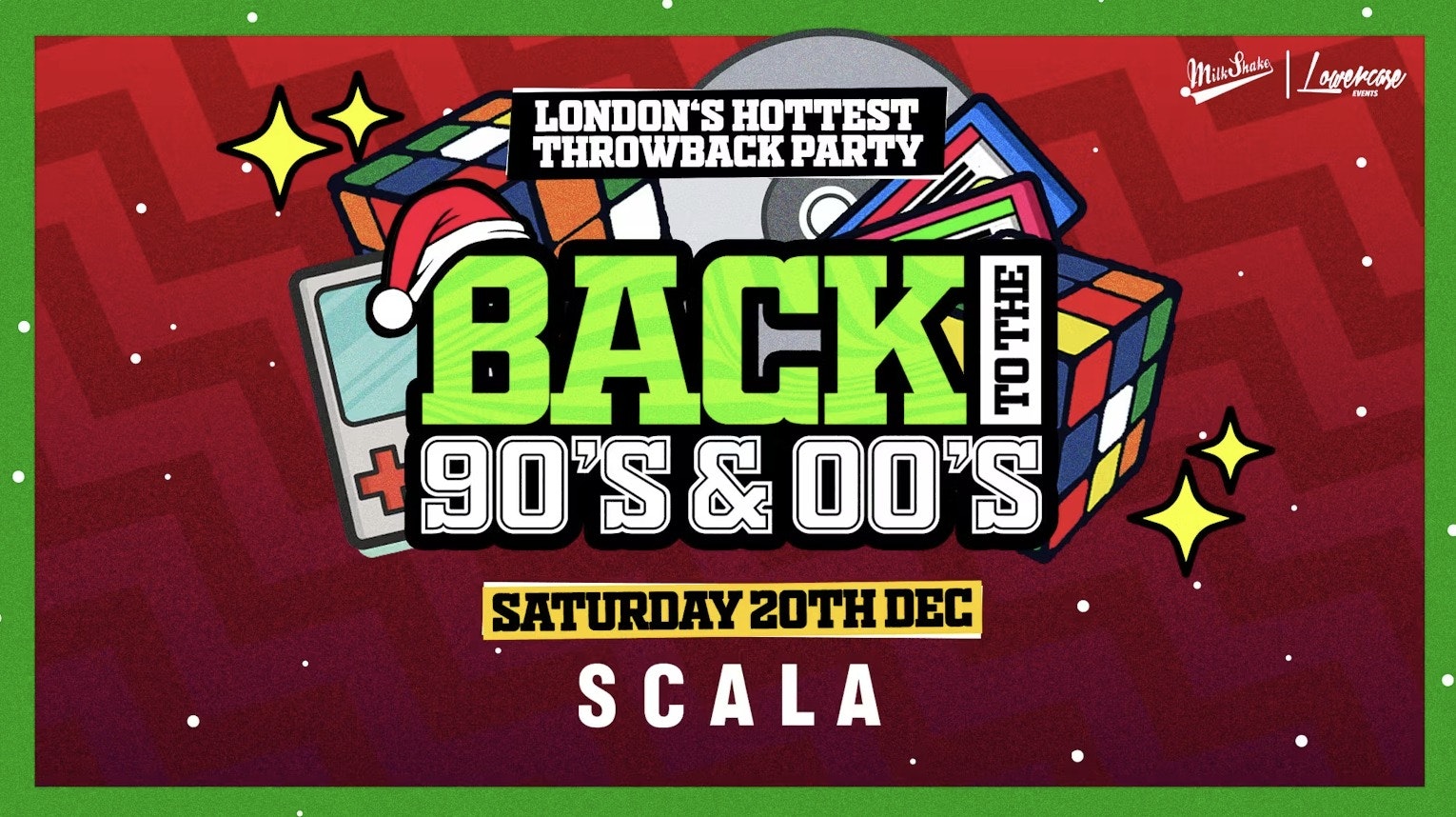 TONIGHT 10PM | Back To The 90’s & 00’s – London’s ORIGINAL Throwback Session | Xmas Special 🎅 👑 Scala London