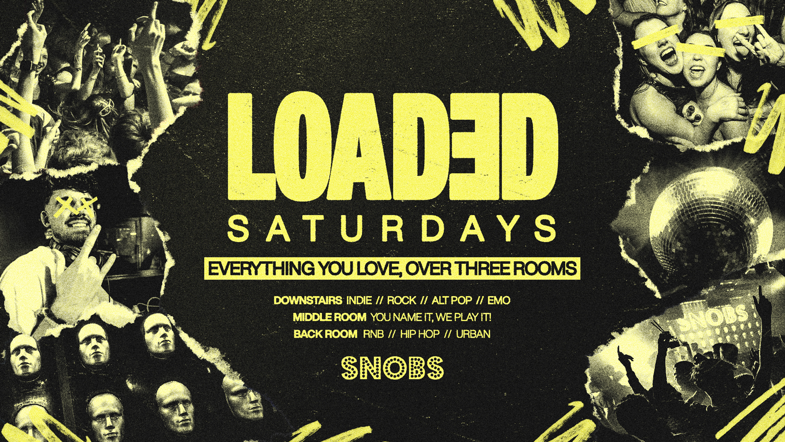 Loaded Saturdays @ Snobs – 17th Jan 2026