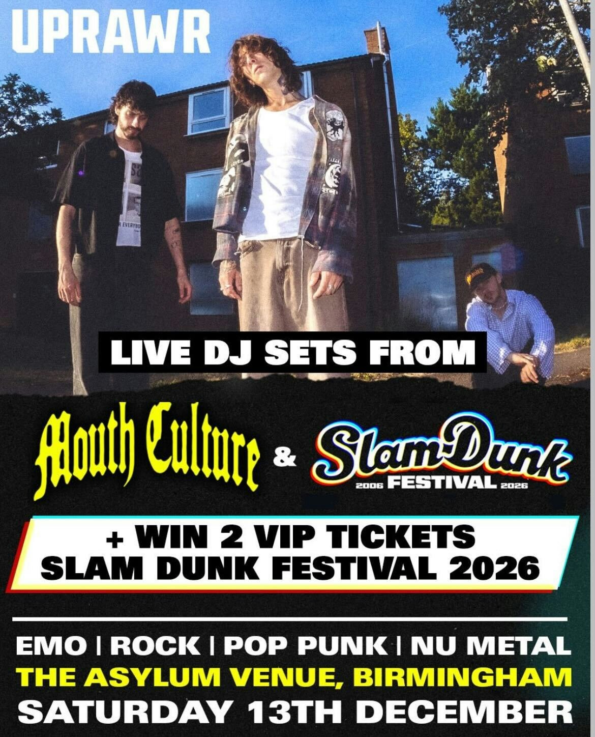 UPRAWR:  Mouth Culture DJ Set + WIN 2 x VIP Tickets to Slam Dunk Festival 2026