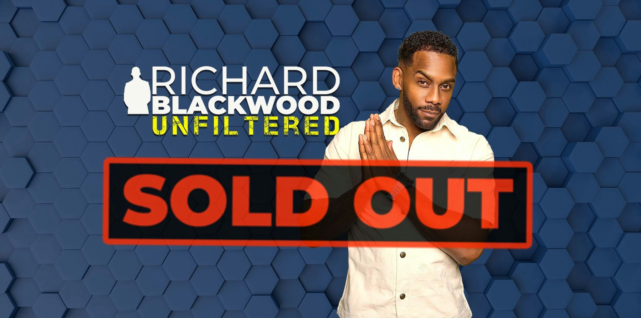 Richard Blackwood : Unfiltered – Reading ** SOLD OUT – Join Waiting List **