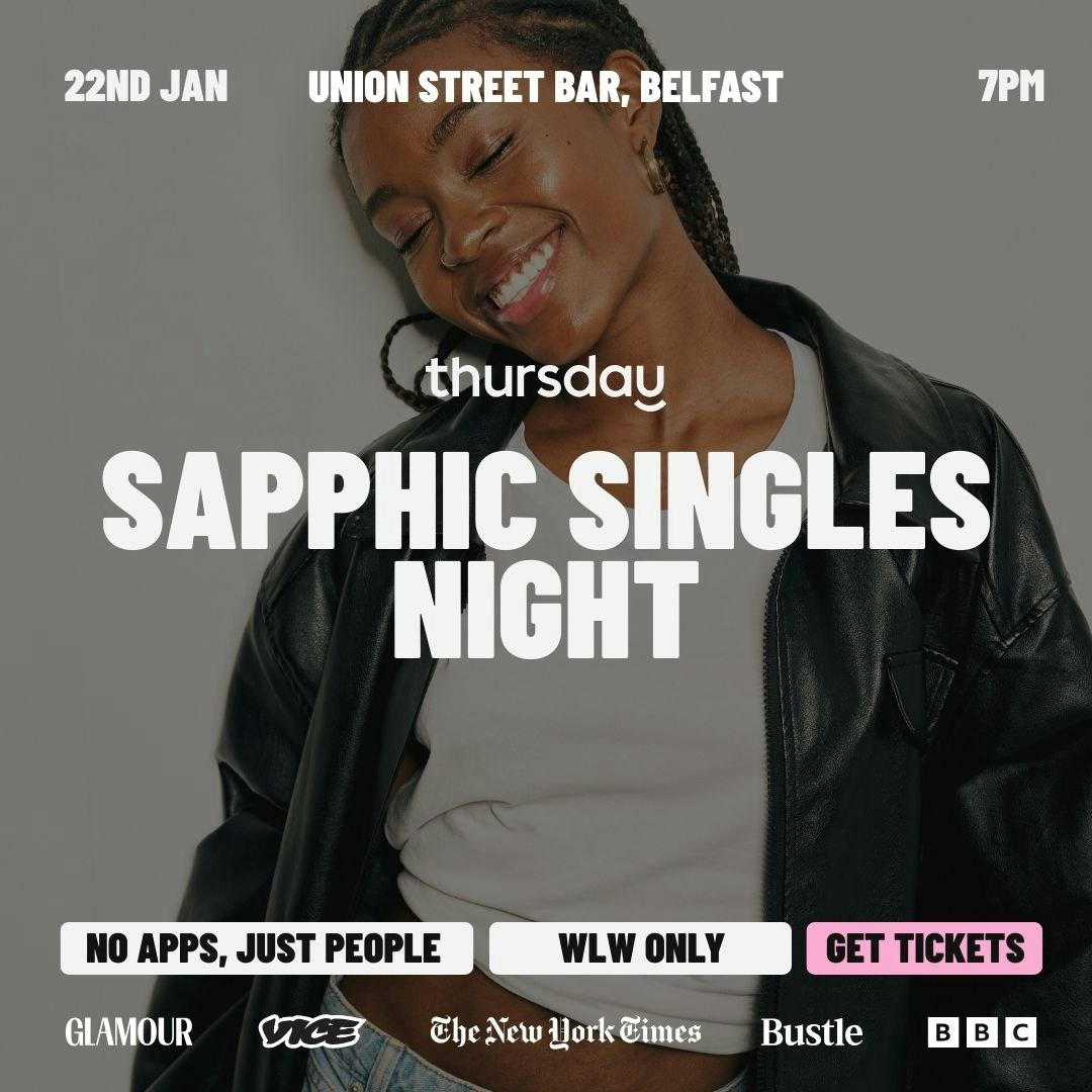 Thursday | Sapphic Singles Night | Belfast