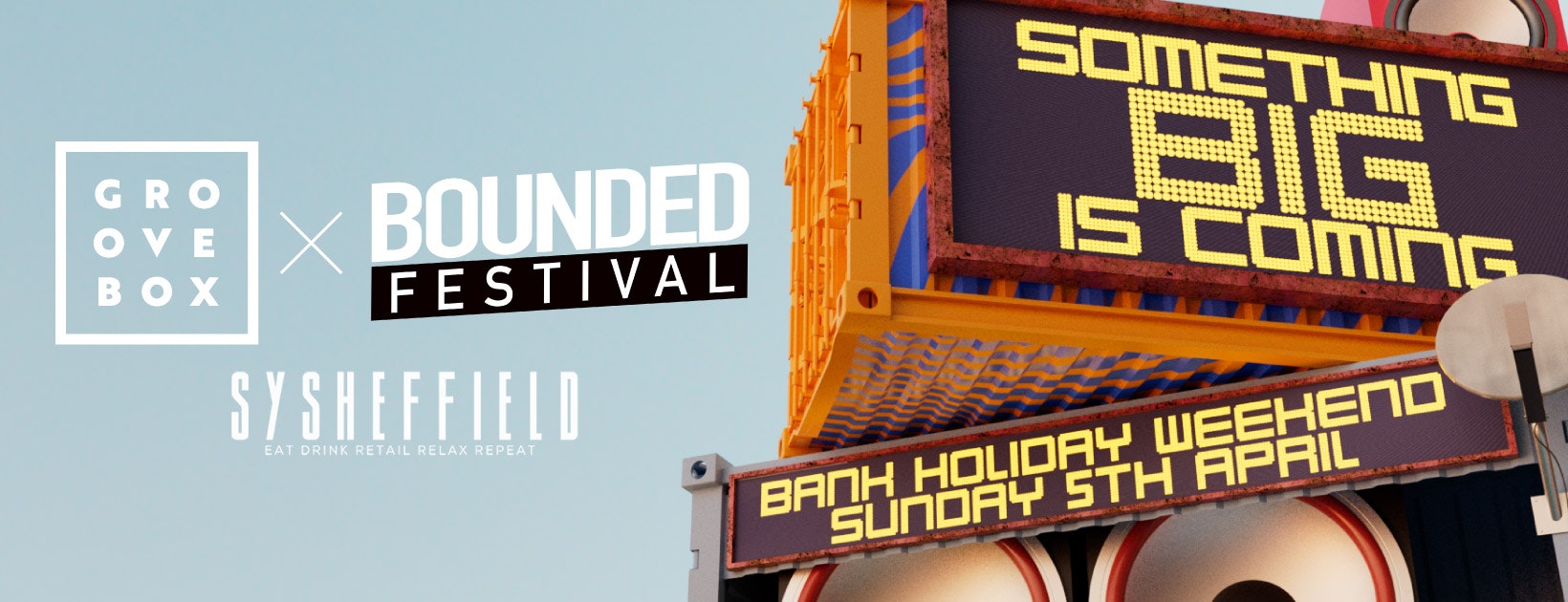 Groovebox x Bounded Festival | Line Up TBA | Bank Holiday Sunday