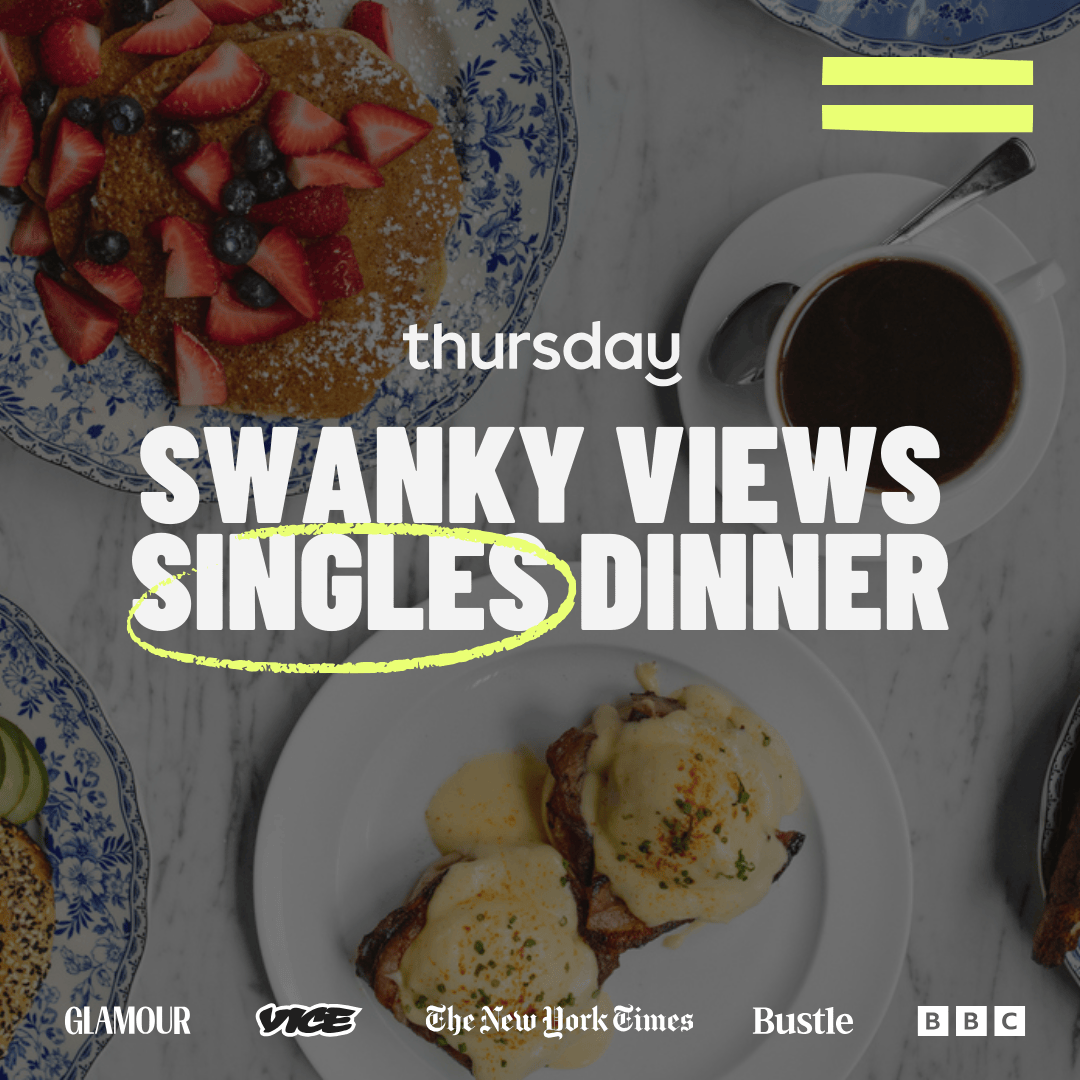 Wednesday | Swanky Views Singles Dinner (24-34) | West Loop