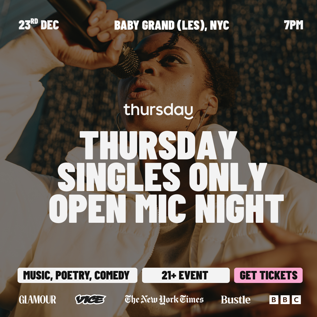 Tuesday | Baby Grand (Singles Open Mic) | NYC