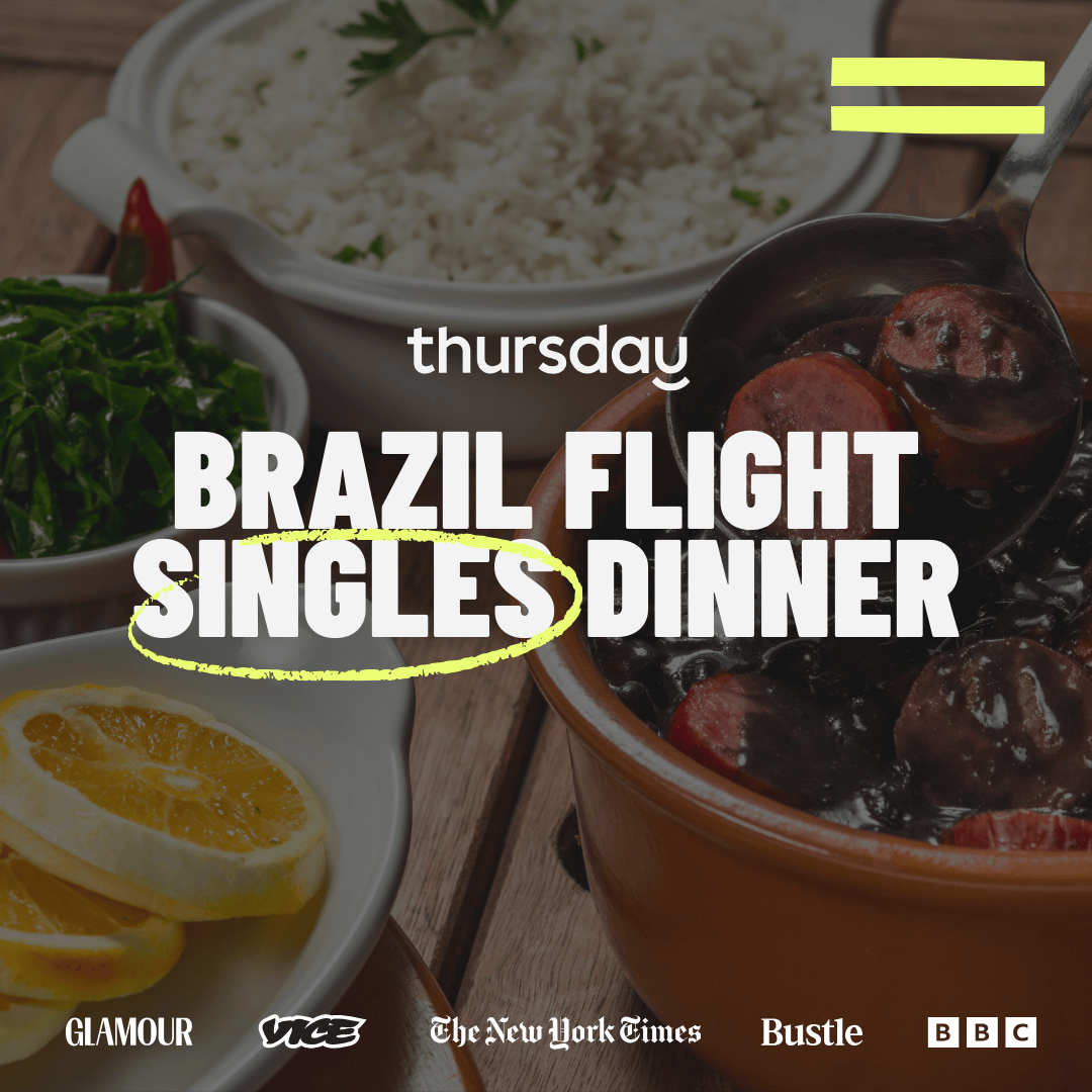 Wednesday | Brazil Flight Singles Dinner (24-34) | DTLA