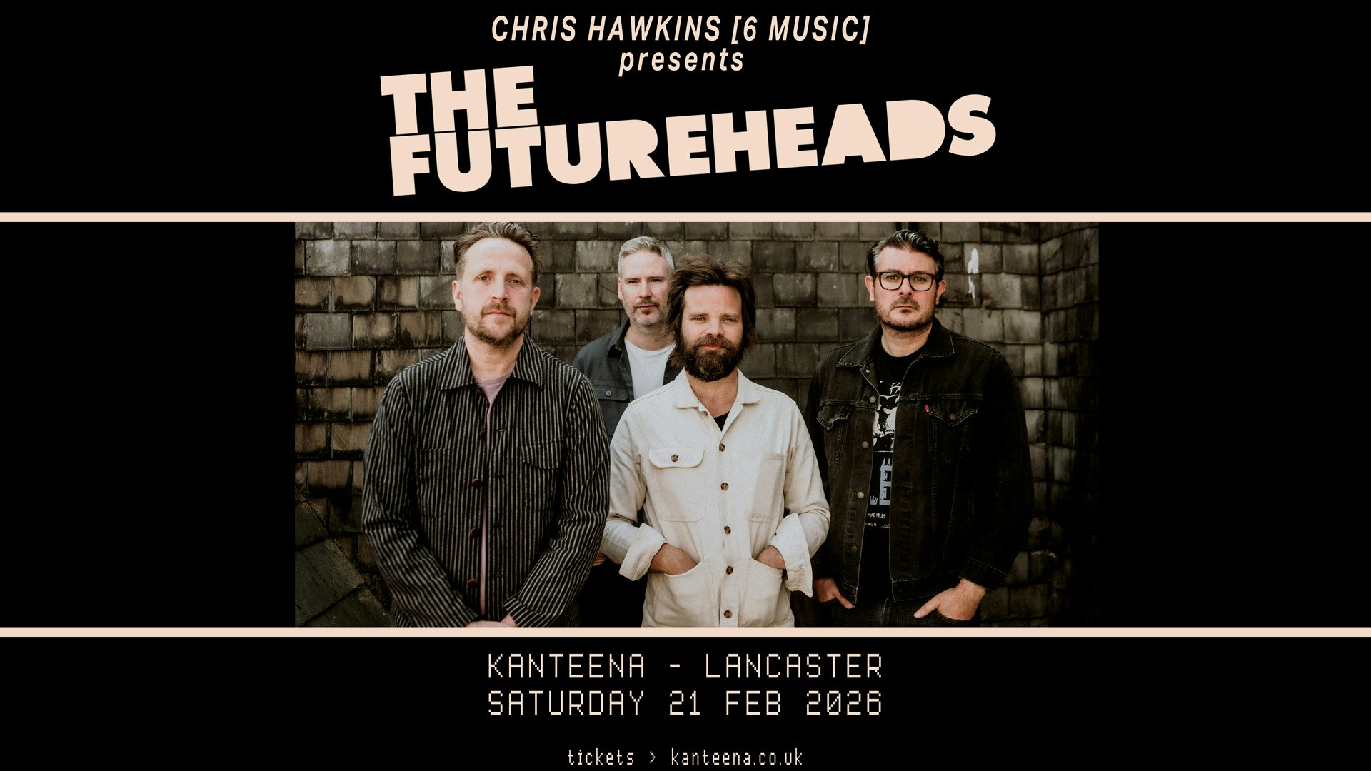 The Futureheads Live.  Presented by Chris Hawkins Awesome Friends