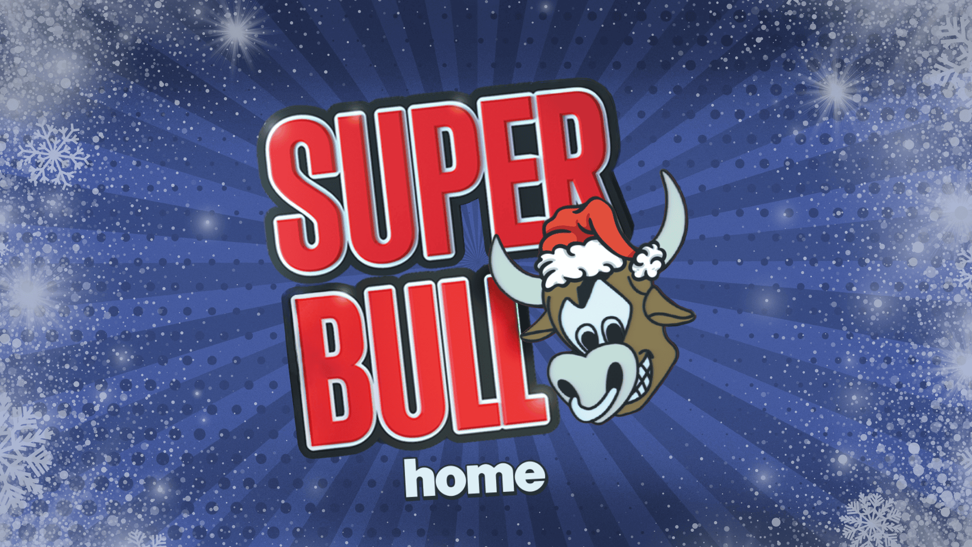 The Superbull @ Home – 5th Dec 🐮❄️
