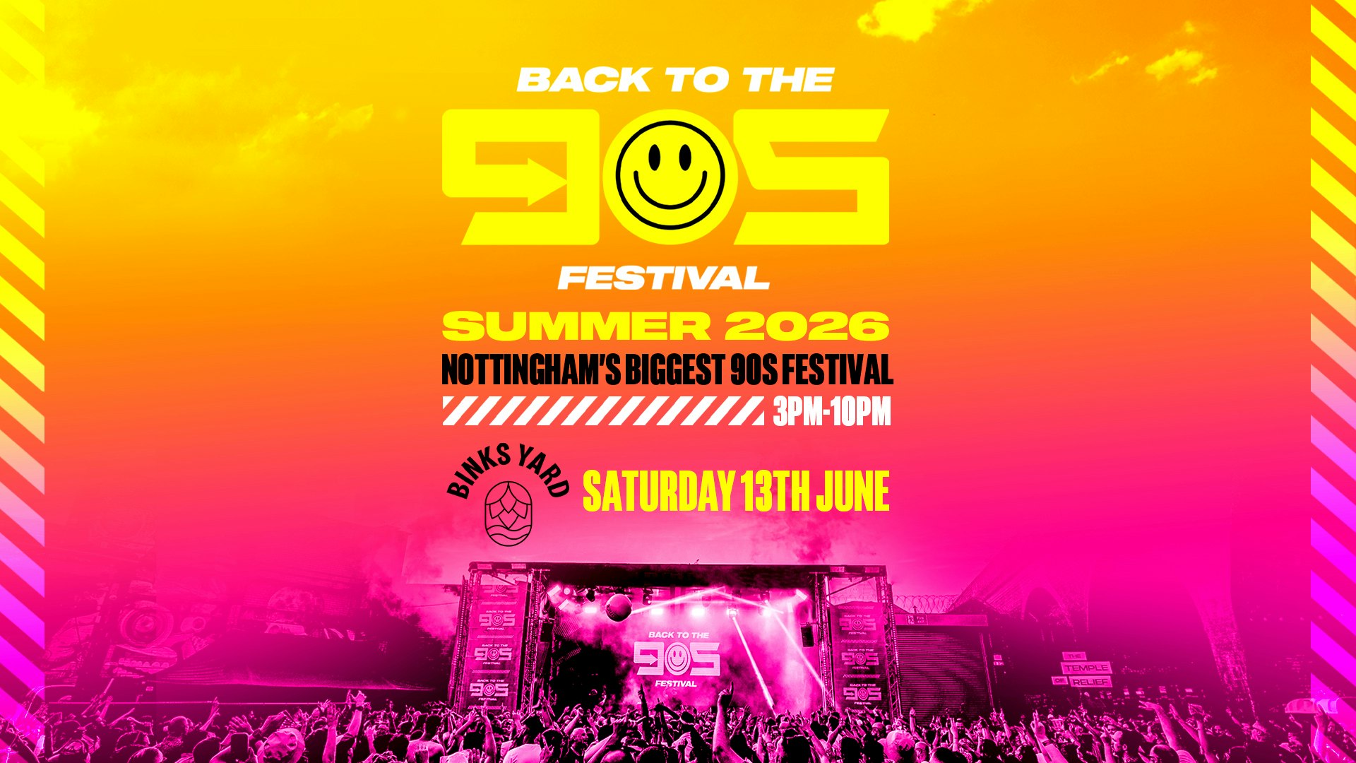 Back To The 90s Outdoor Festival – Saturday 13th June – Binks Yard Nottingham [PRE-SALE DISCOUNTED TICKETS ON SALE NOW!]