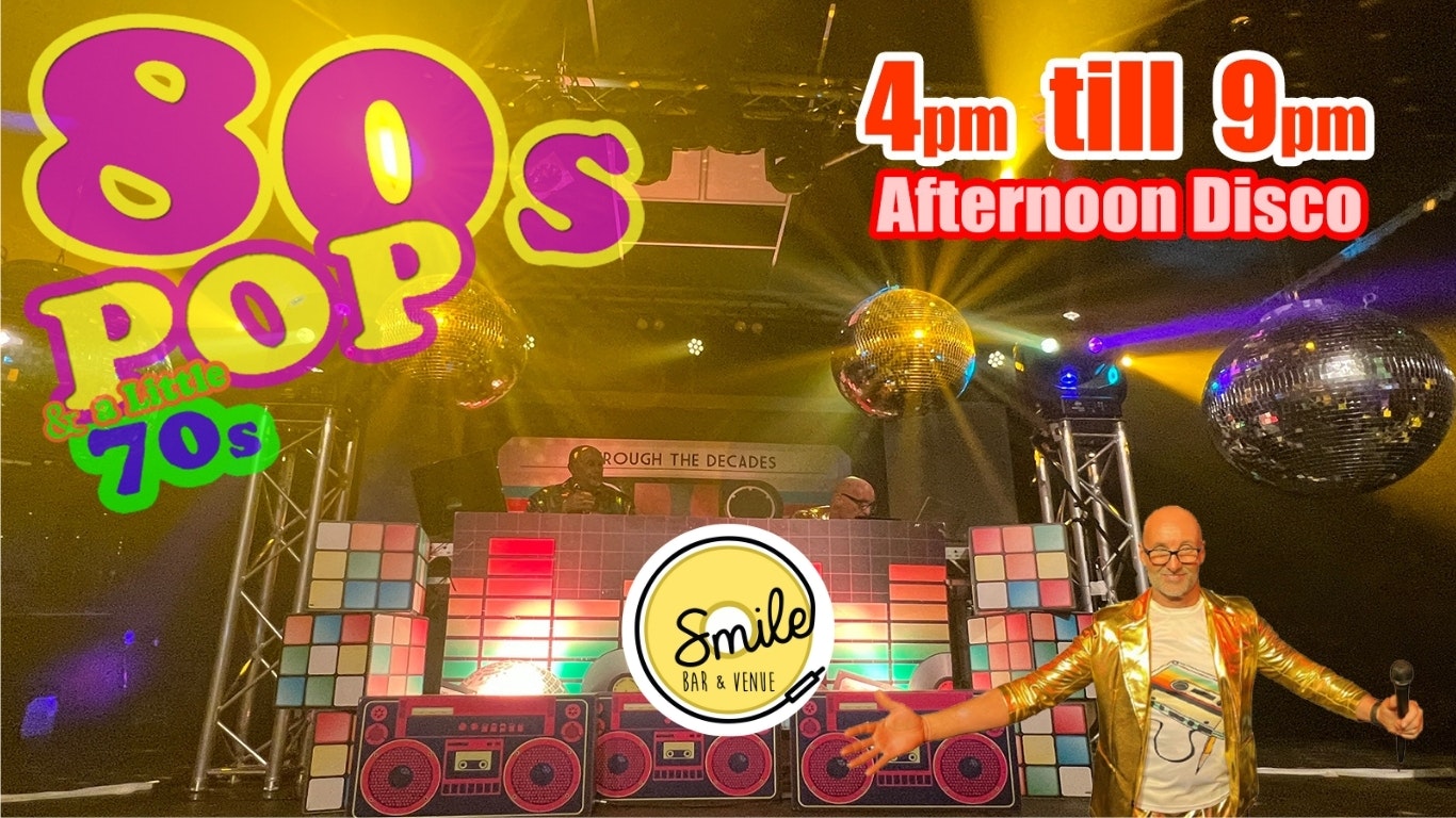 70’s & 80S ALL OUT AFTERNOON DISCO