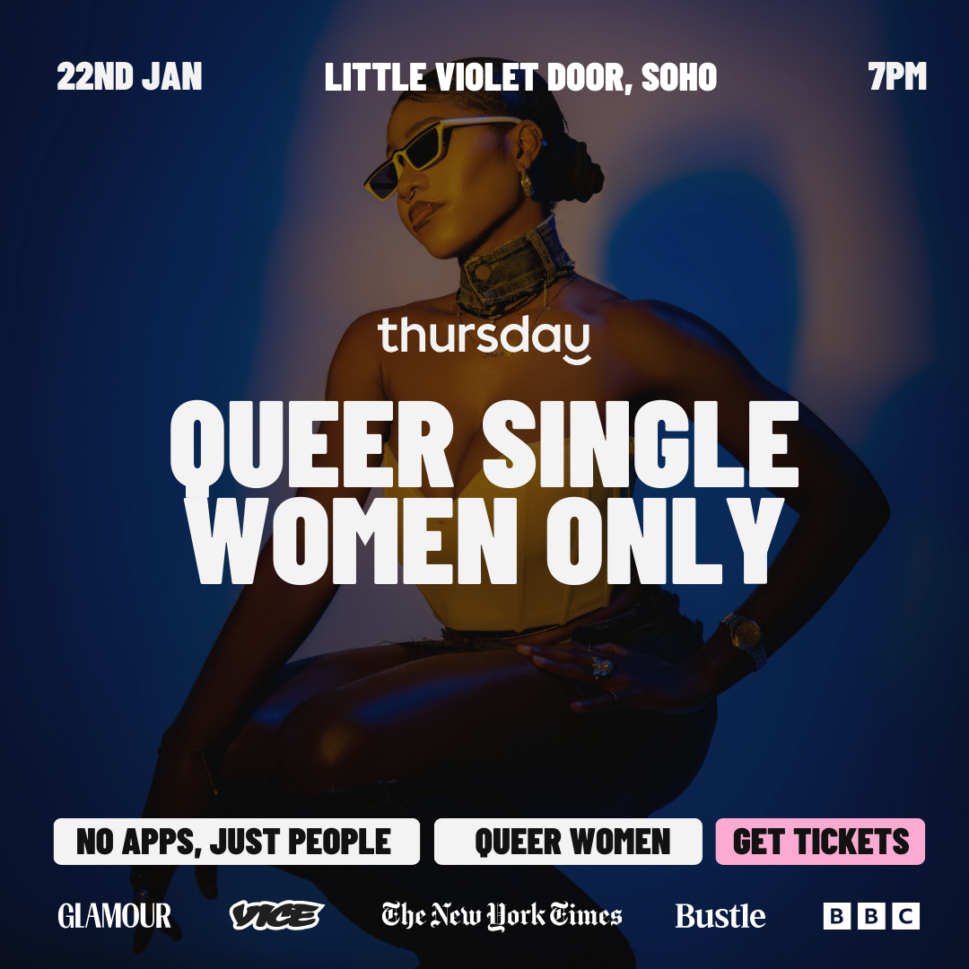 Thursday | Queer Women | SOHO
