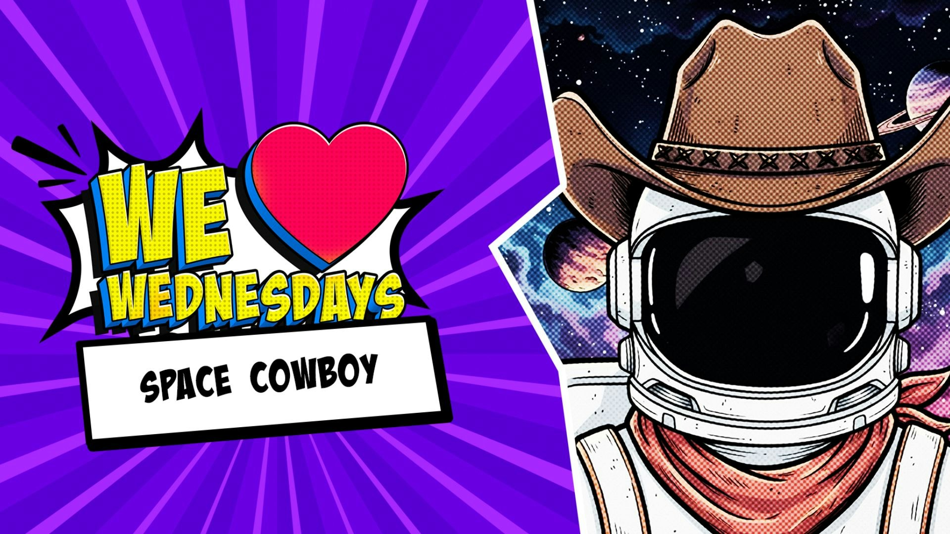 We Love Wednesdays:  🤠 Space Cowboy  🤠