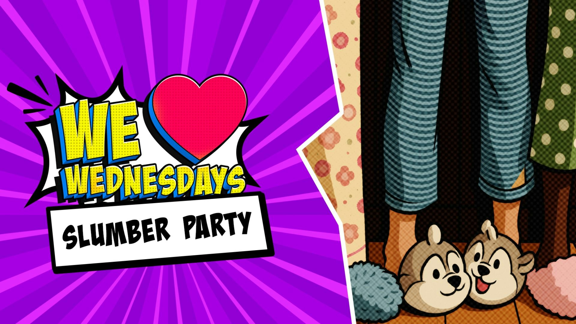 We Love Wednesdays:  💤 Slumber party 💤