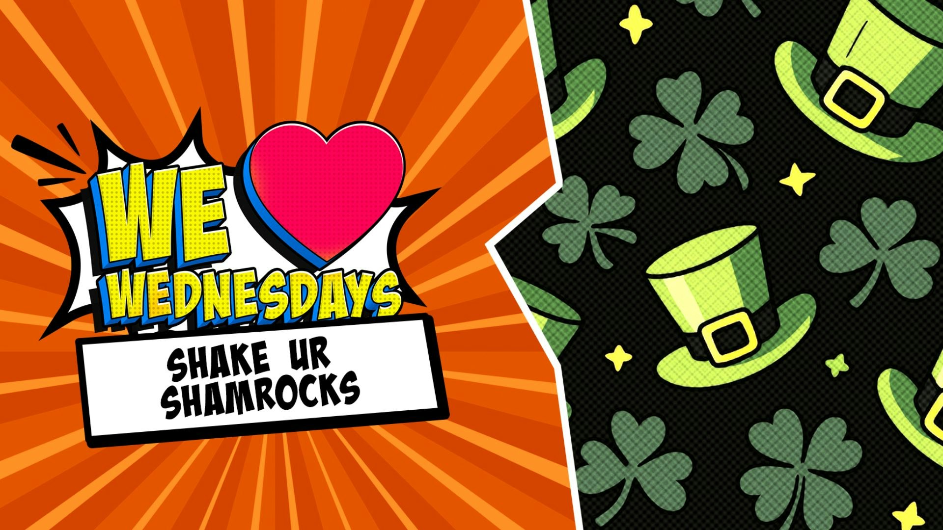 We Love Wednesdays:  🍀 Shake ur shamrocks 🍀