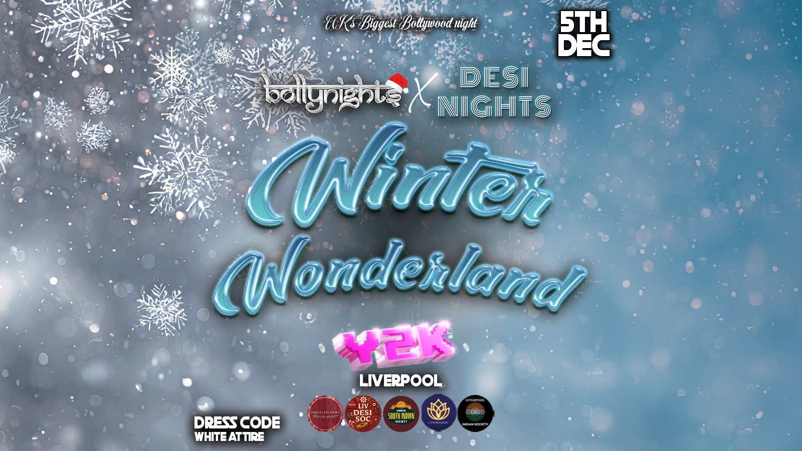 Liverpool Bollynights X Desi Nights – Winter Wonderland | Friday 5th December | Y2K