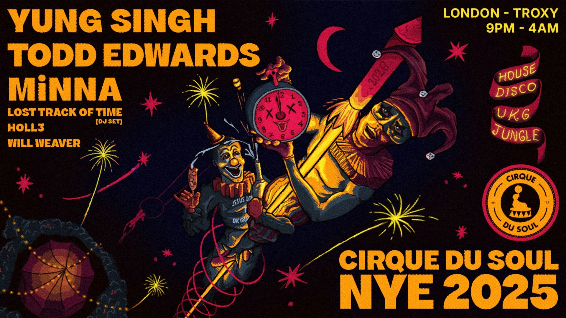 Cirque Du Soul: NYE // Yung Singh, Todd Edwards, MiNNA